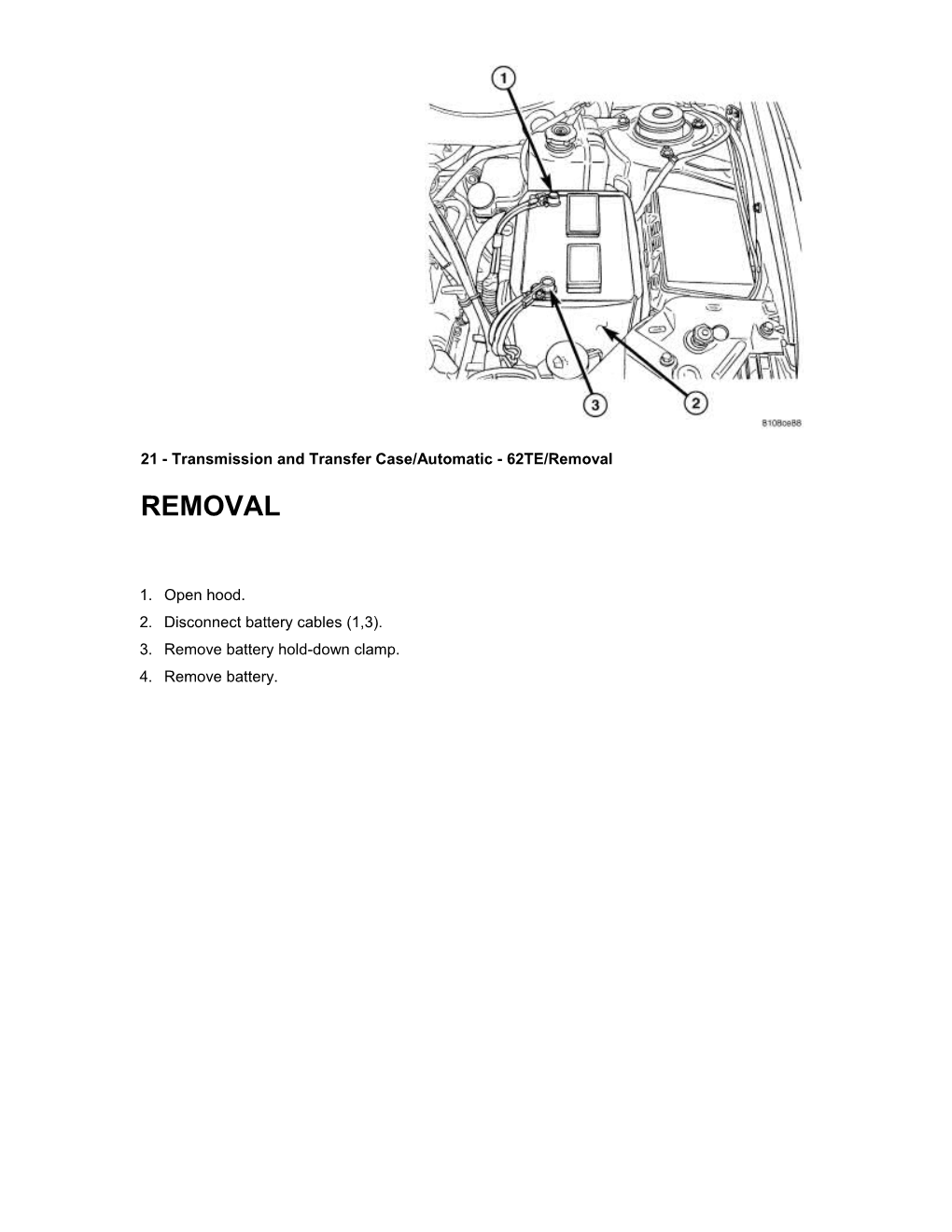 21 - Transmission and Transfer Case/Automatic - 62TE/Removal