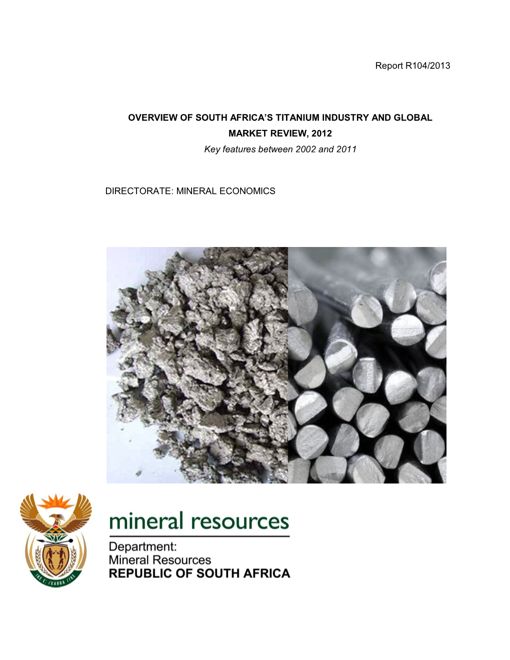 Report R104/2013 OVERVIEW of SOUTH AFRICA's TITANIUM