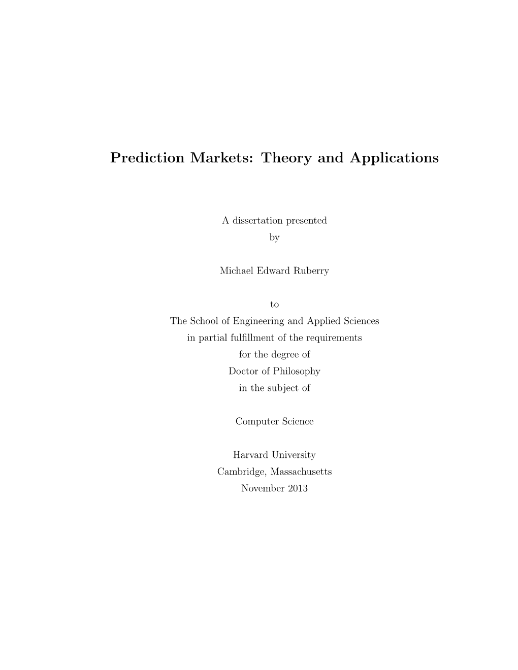 Prediction Markets: Theory and Applications