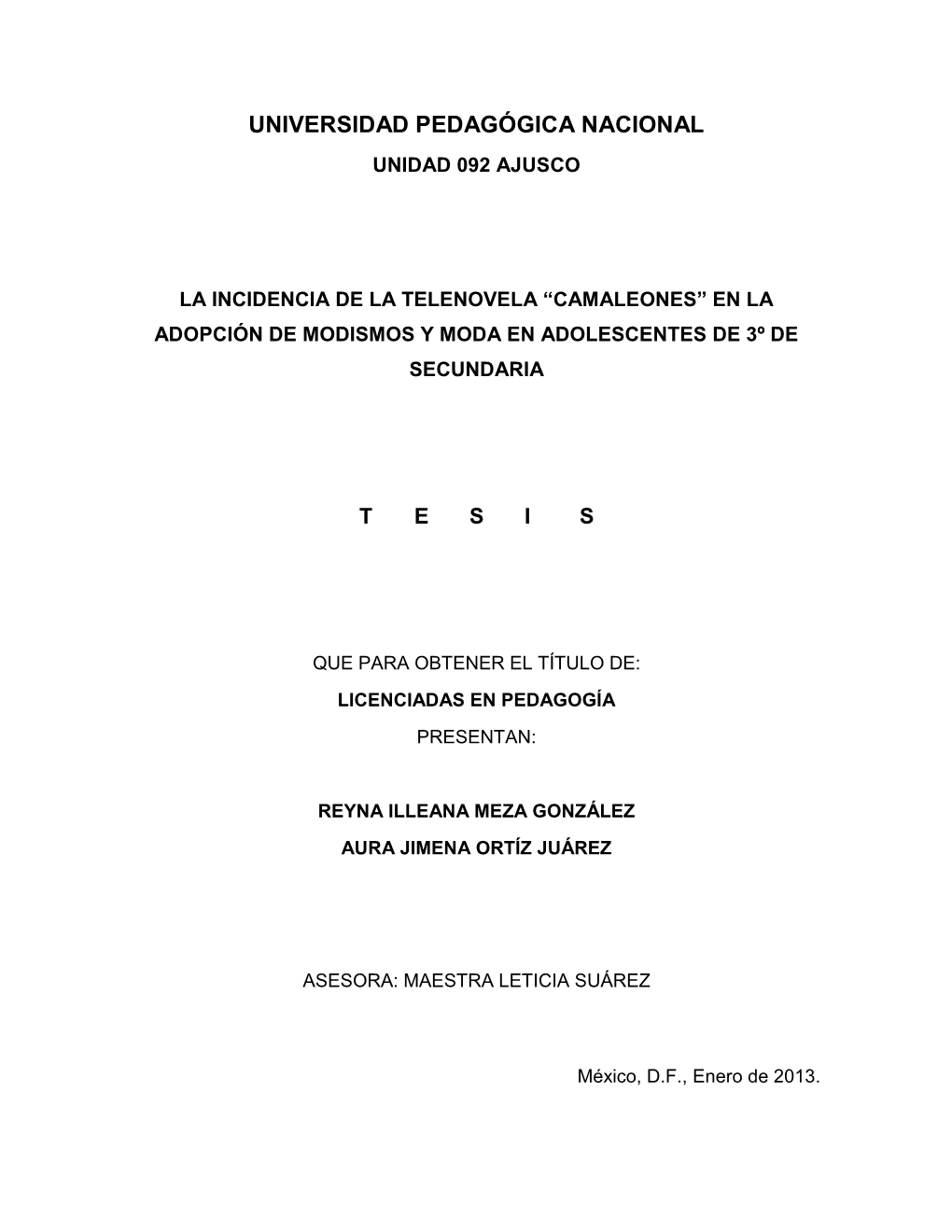 “Camaleones” En La Adopción De Modismos Y Moda En Adolescentes De 3º De Secundaria