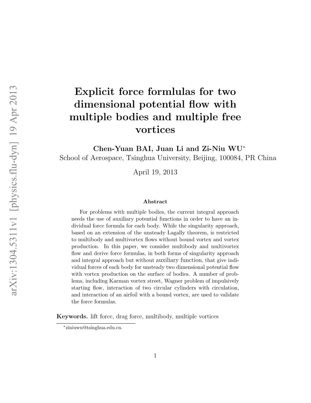 Explicit Force Formlulas for Two Dimensional Potential Flow With