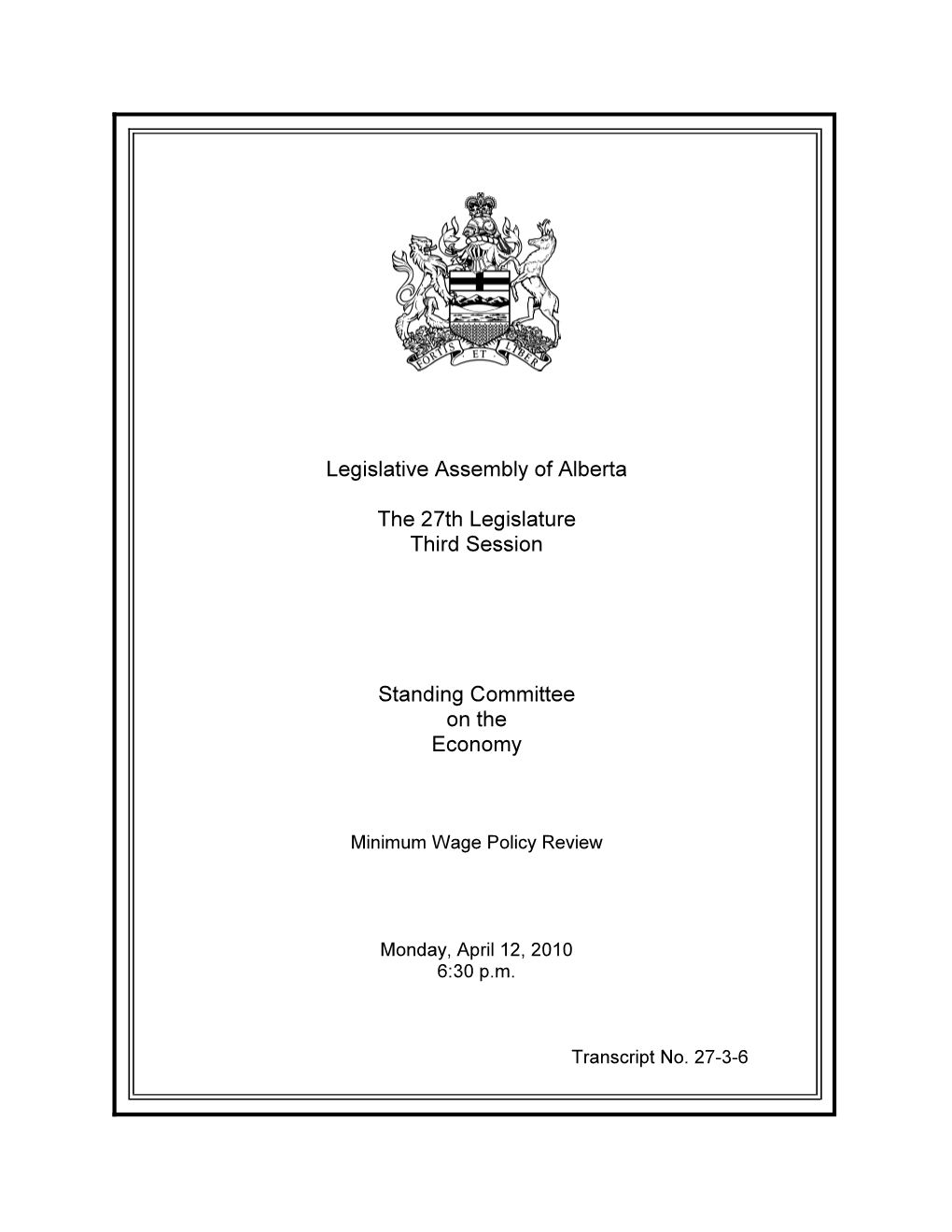 Legislative Assembly of Alberta the 27Th Legislature Third Session Standing Committee on the Economy