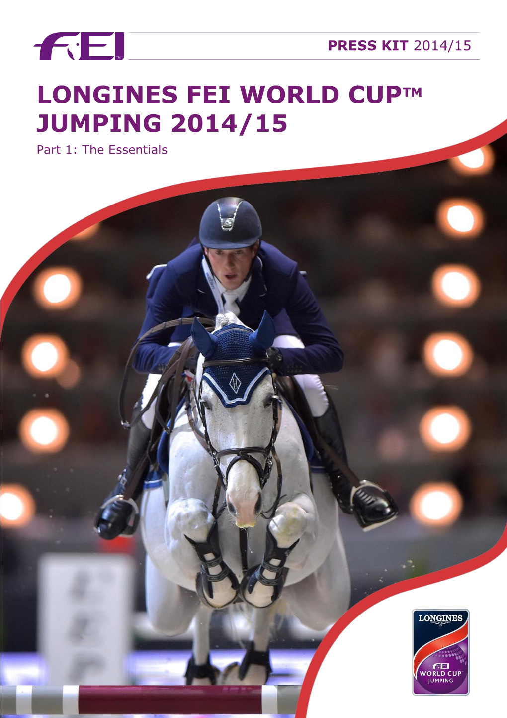 LONGINES FEI WORLD CUPTM JUMPING 2014/15 Part 1: the Essentials