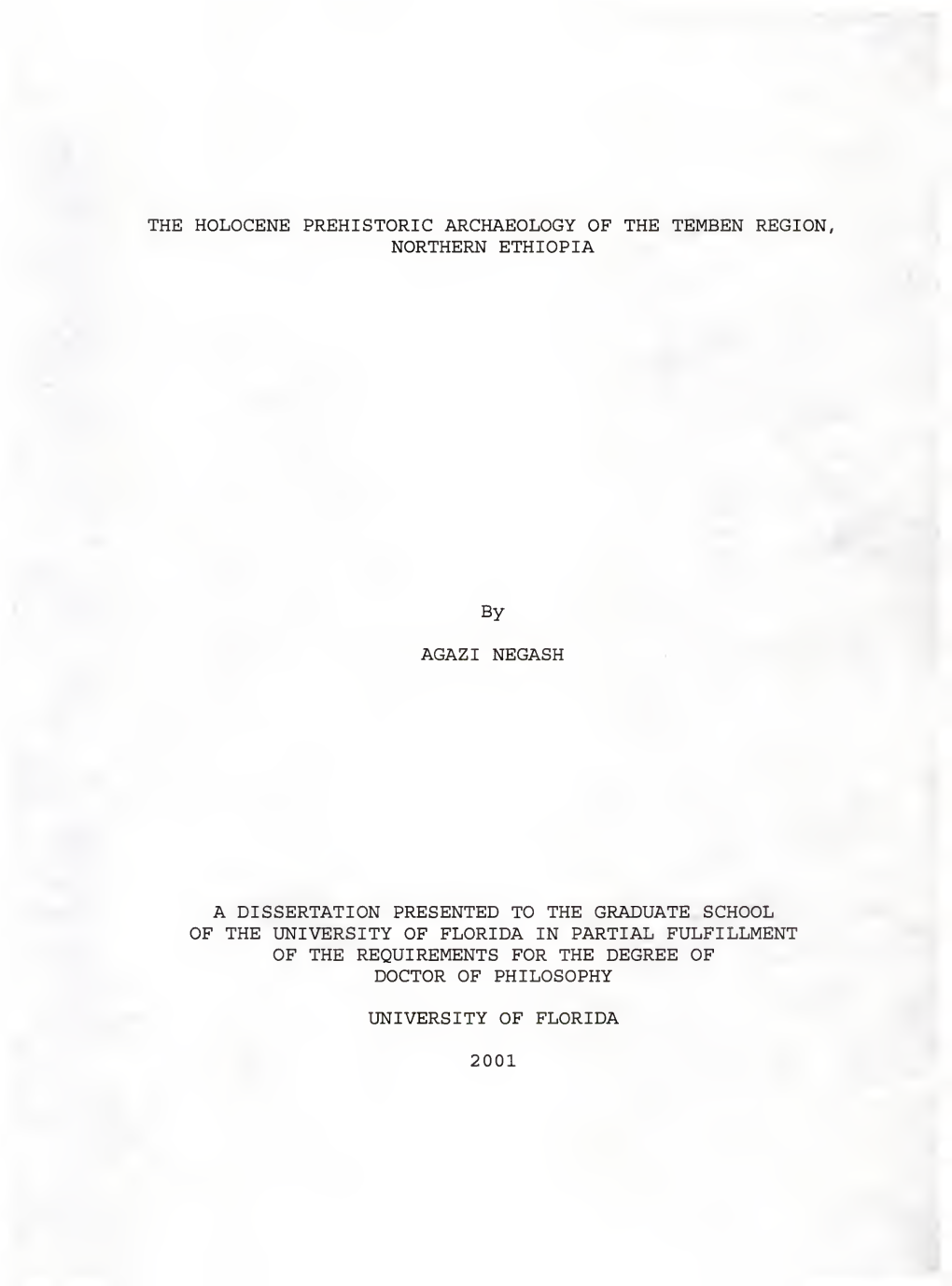 The Holocene Prehistoric Archaeology of the Temben Region, Northern Ethiopia