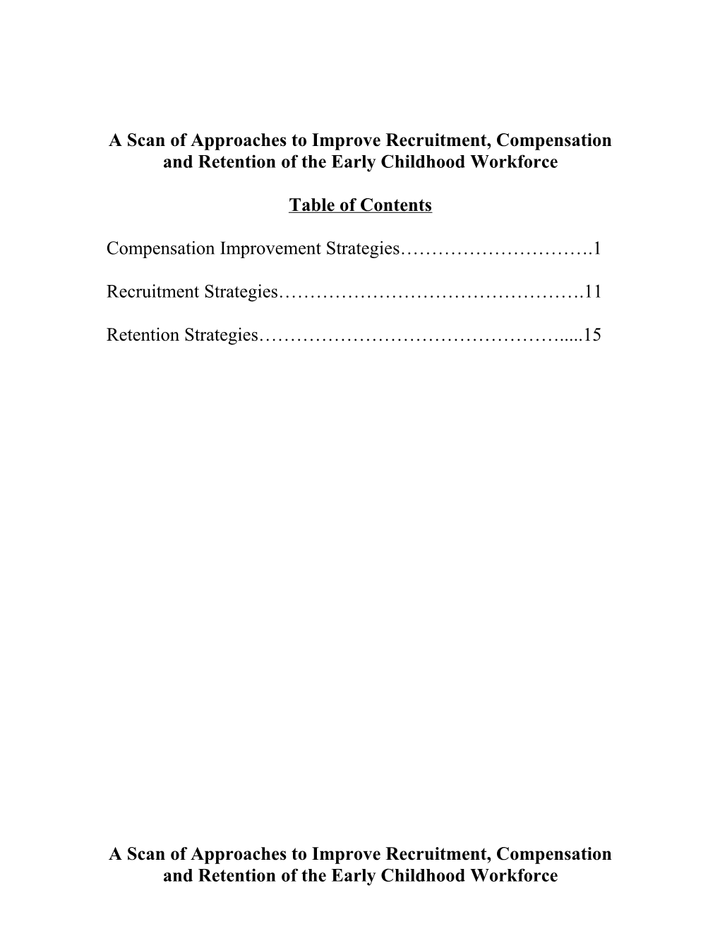 A Scan of Approaches to Improve Recruitment, Compensation and Retention of the Early Childhood