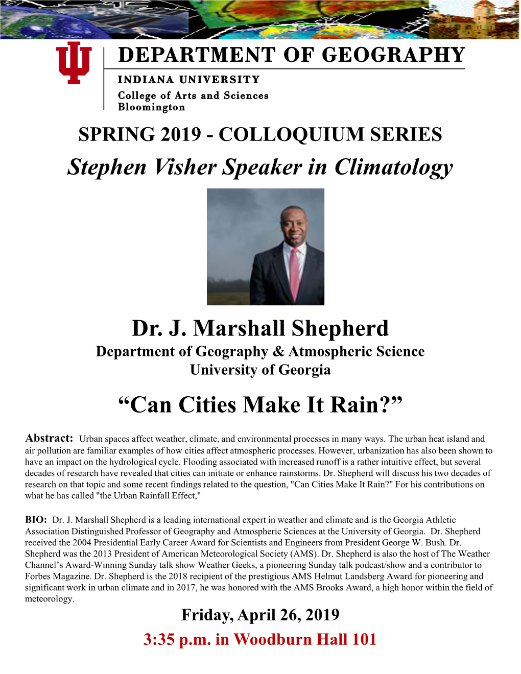 COLLOQUIUM SERIES Stephen Visher Speaker in Climatology Dr. J