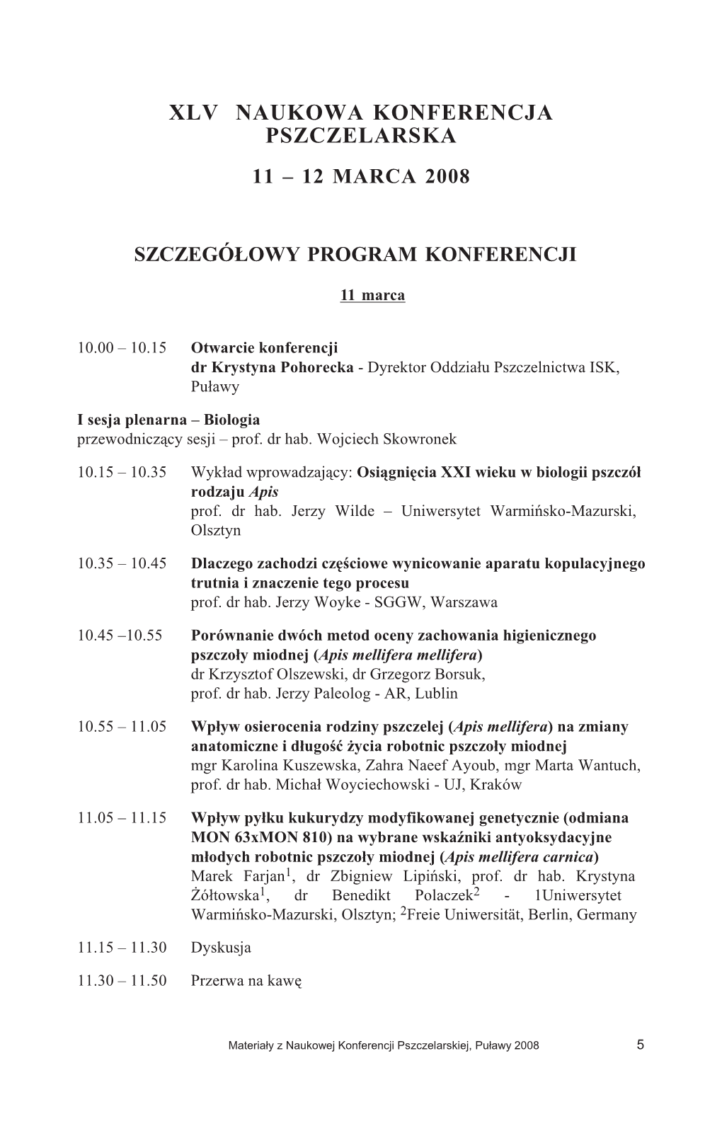 Xlv Naukowa Konferencja Pszczelarska 11 – 12 Marca 2008