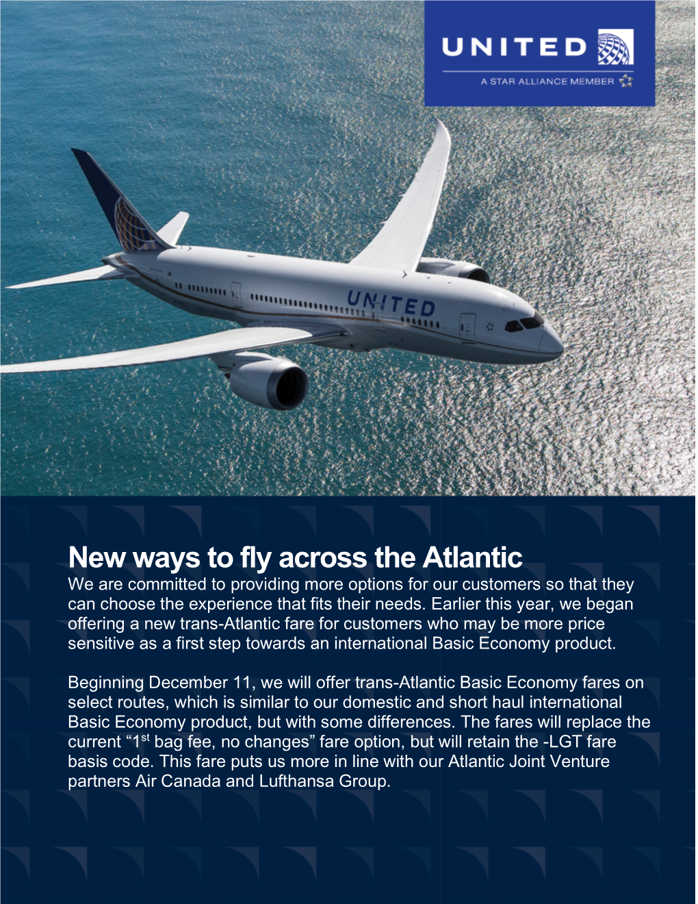 New Ways to Fly Across the Atlantic We Are Committed to Providing More Options for Our Customers So That They Can Choose the Experience That Fits Their Needs