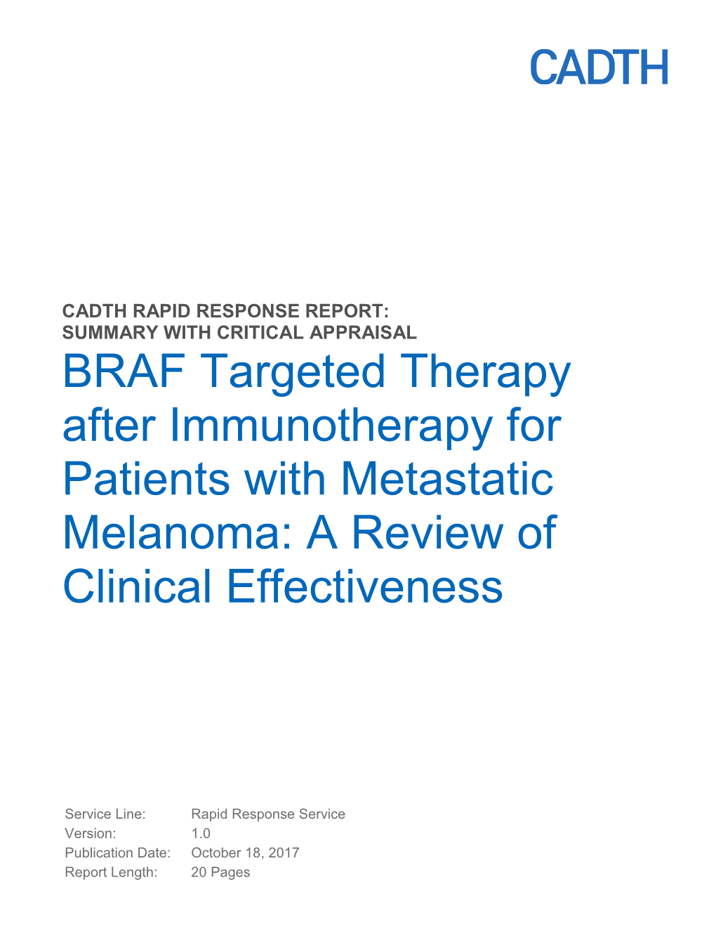 BRAF Targeted Therapy After Immunotherapy for Patients with Metastatic Melanoma: a Review of Clinical Effectiveness