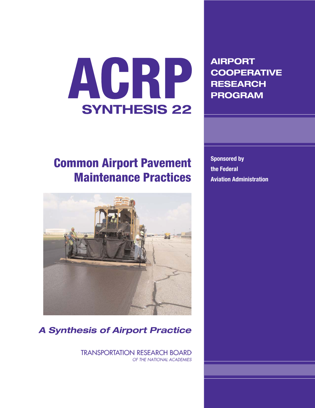 ACRP Synthesis 22 – Common Airport Pavement Maintenance Practices