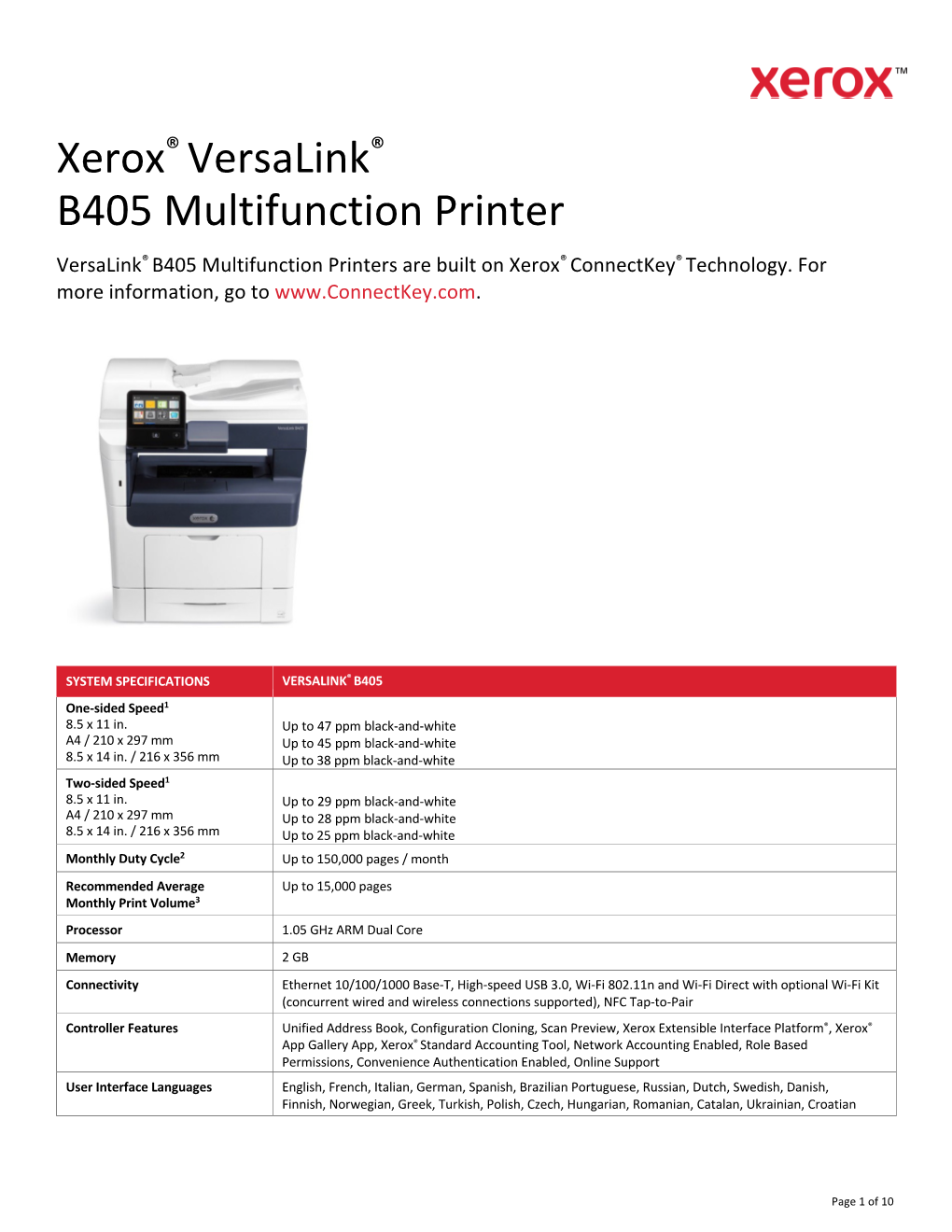 Xerox® Versalink® B405 Multifunction Printer Versalink® B405 Multifunction Printers Are Built on Xerox® Connectkey® Technology