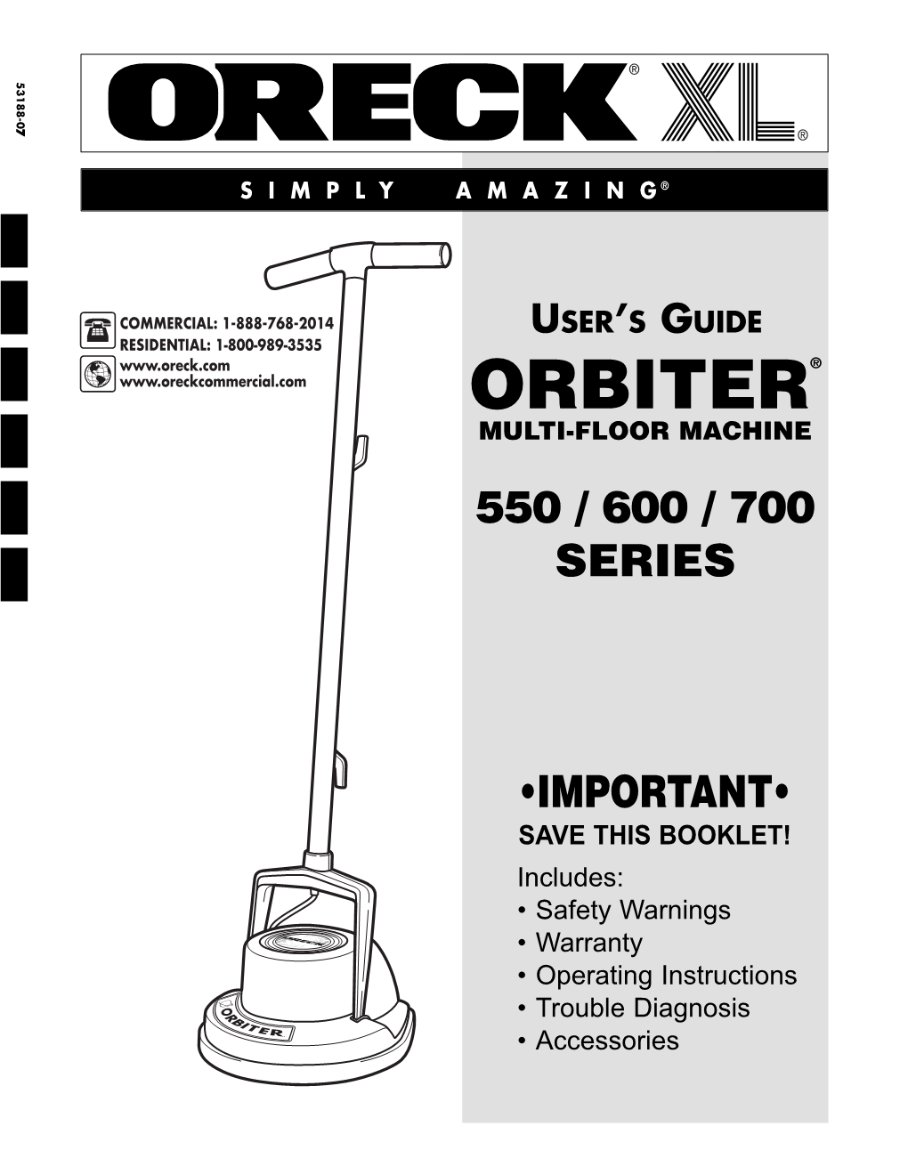 Orbiter® Model 700 Is Intended for SAVE THESE INSTRUCTIONS Household Use