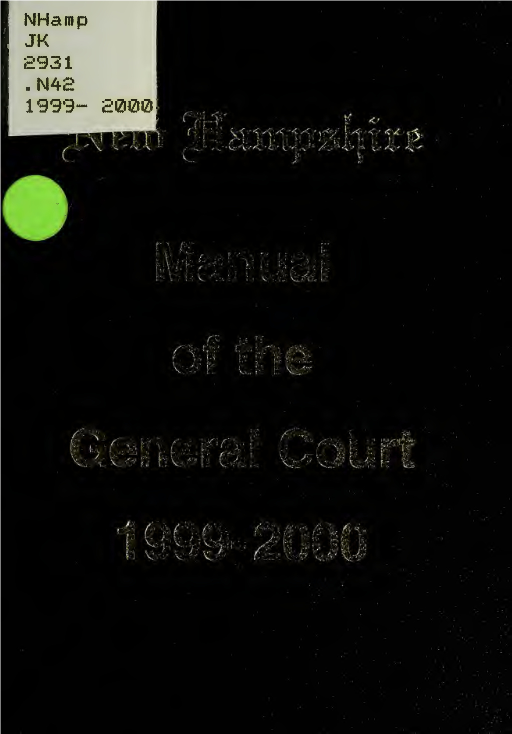 Manual of the New Hampshire General Court, 1999