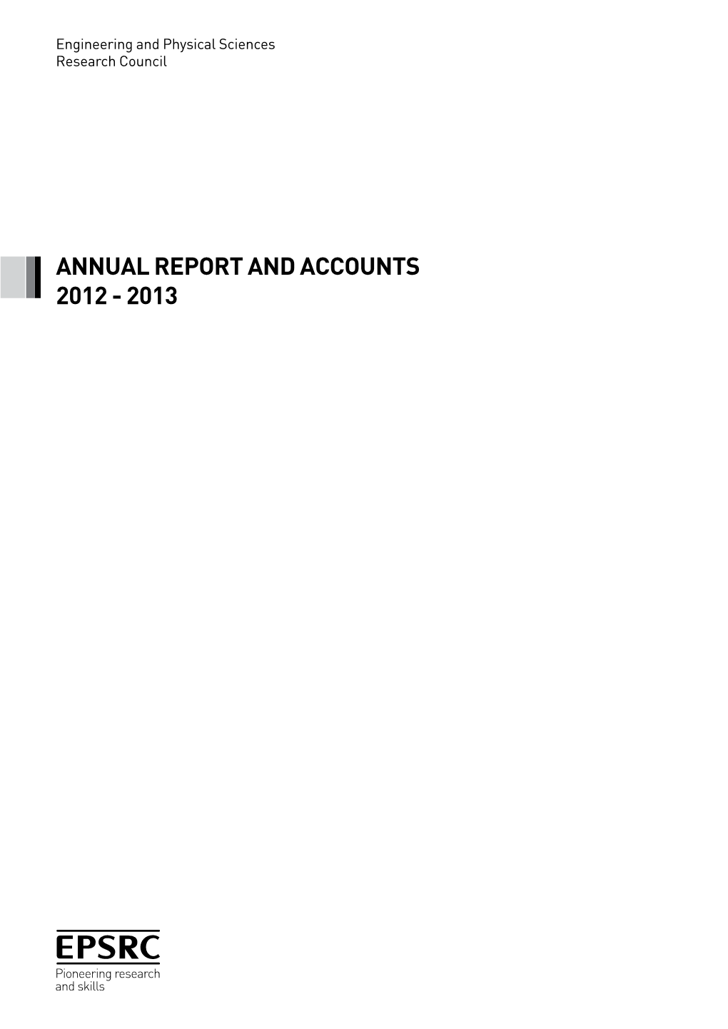 Engineering and Physical Sciences Research Council Annual Report and Accounts 2012-2013