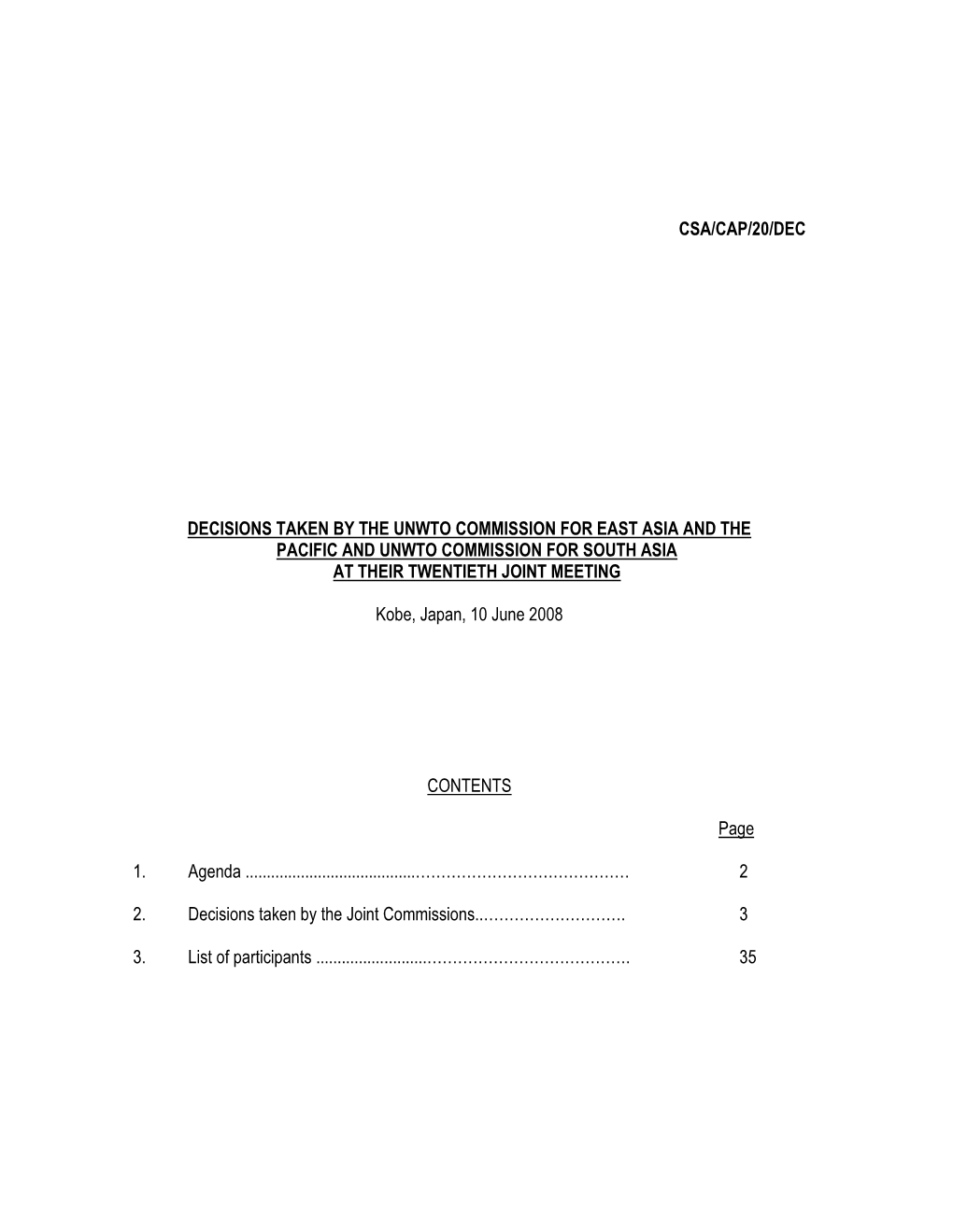 Csa/Cap/20/Dec Decisions Taken by the Unwto