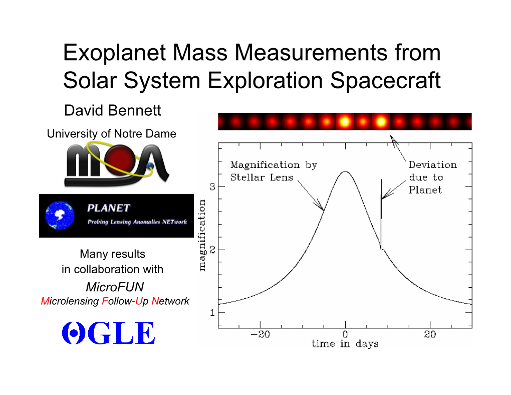 Exoplanet Mass Measurements from Solar System Exploration Spacecraft David Bennett University of Notre Dame