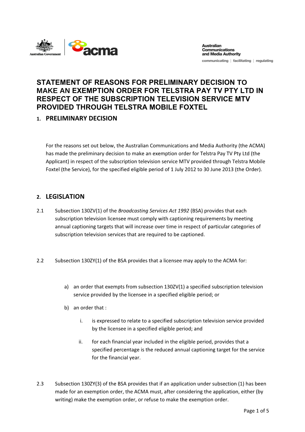 Statement of Reasons for Preliminary Decision Telstra Pay TV Pty Ltd Cons # 75