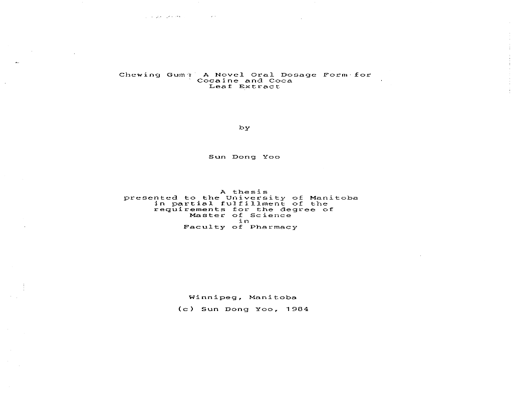 Presented to the University of Manitoba in Partial Fulfillment of the Requirements for the Degree of Master of Science 1N Faculty of Pharmacy