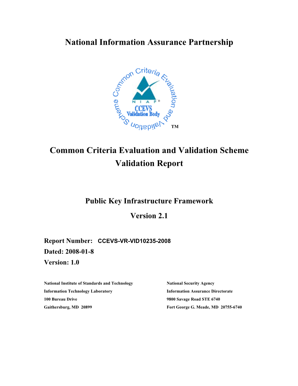 Common Criteria Evaluation and Validation Scheme Validation Report