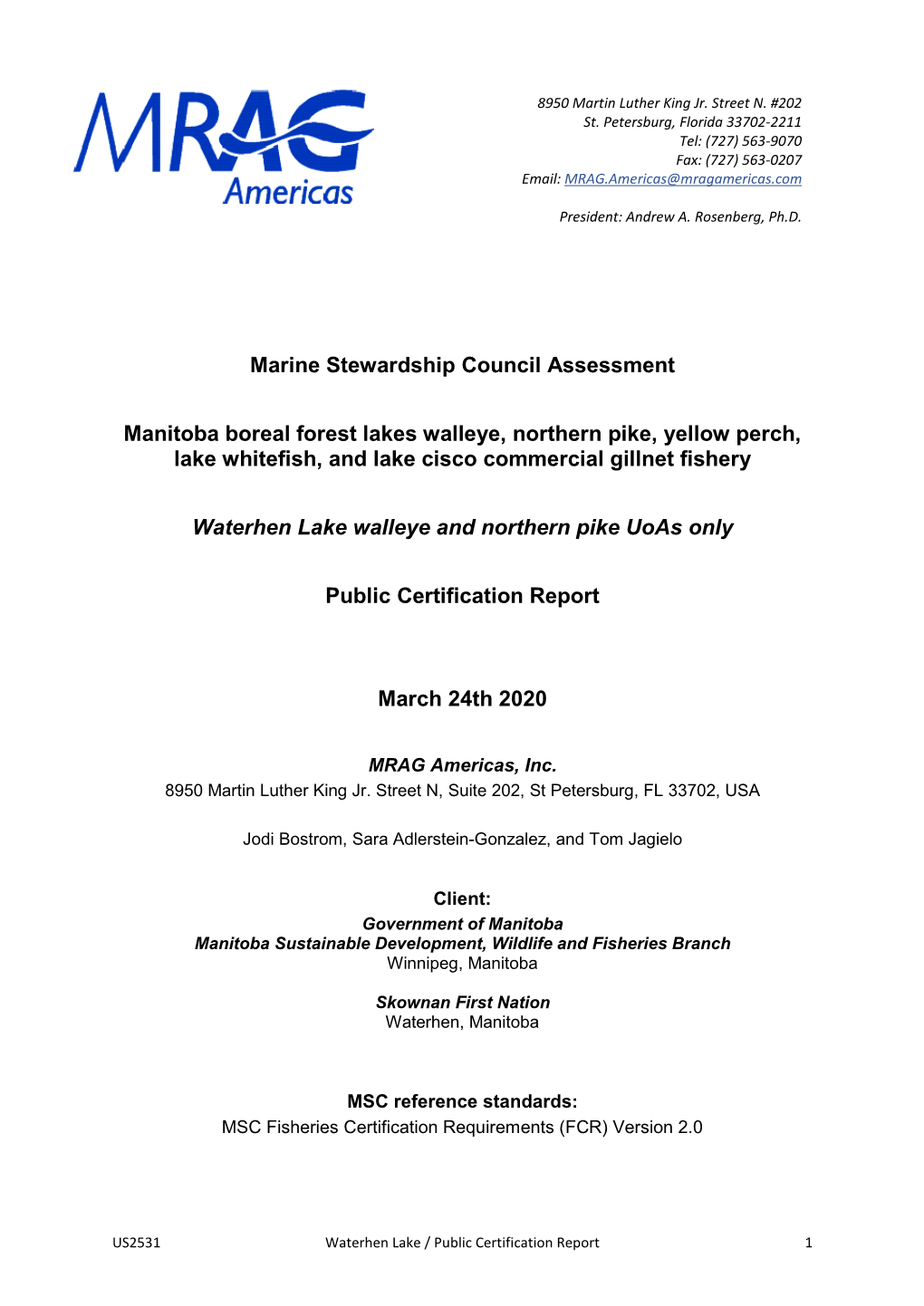 Marine Stewardship Council Assessment Manitoba Boreal Forest Lakes Walleye, Northern Pike, Yellow Perch, Lake Whitefish, And