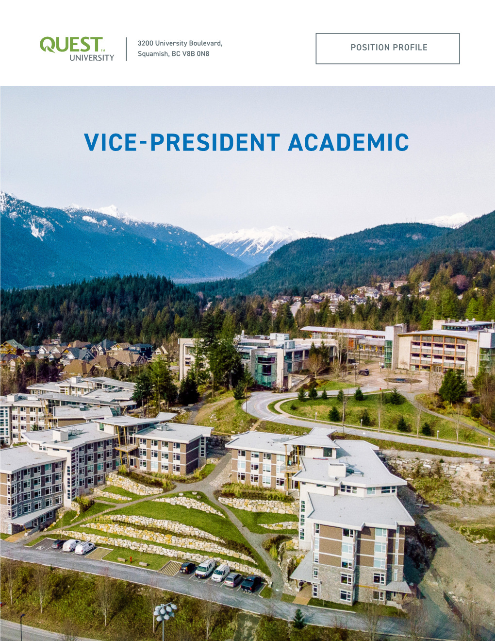 VICE-PRESIDENT ACADEMIC 3200 University Boulevard, 1 | Page Squamish, BC V8B 0N8
