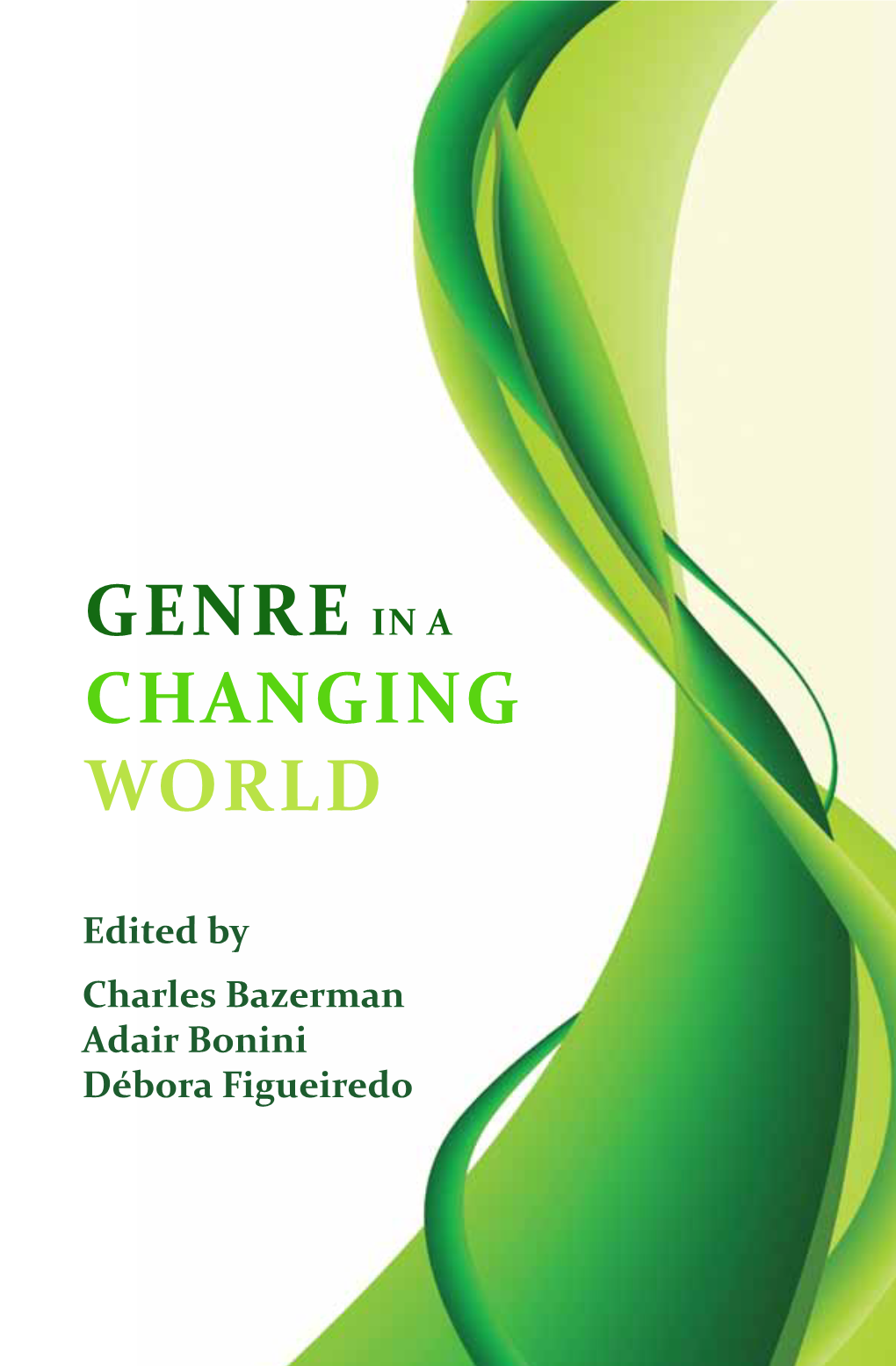 Genre in a Changing World Provides a Wide-Ranging Sampler of the Remarkable Variety of Current Work