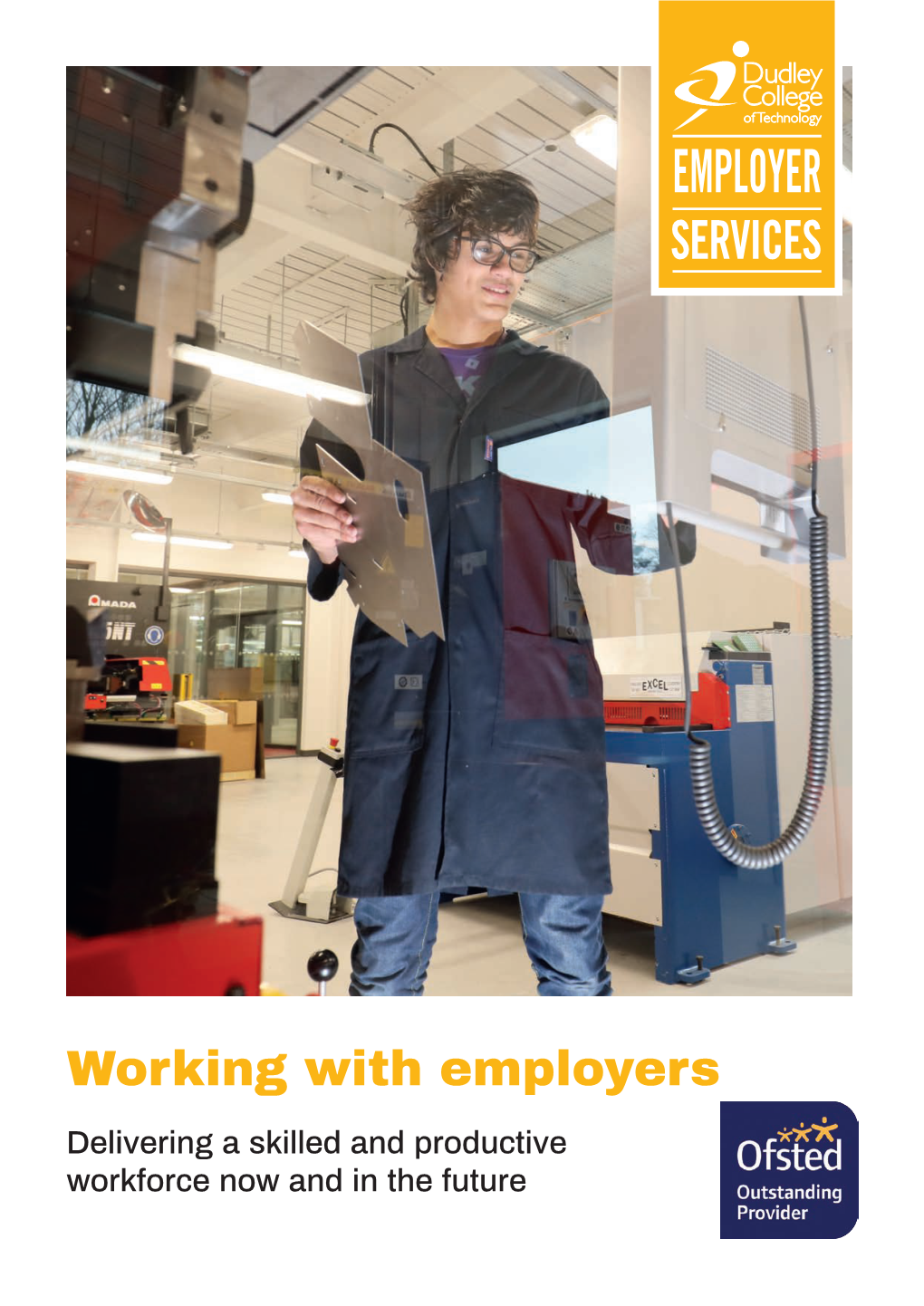 Working with Employers Delivering a Skilled and Productive Workforce Now and in the Future