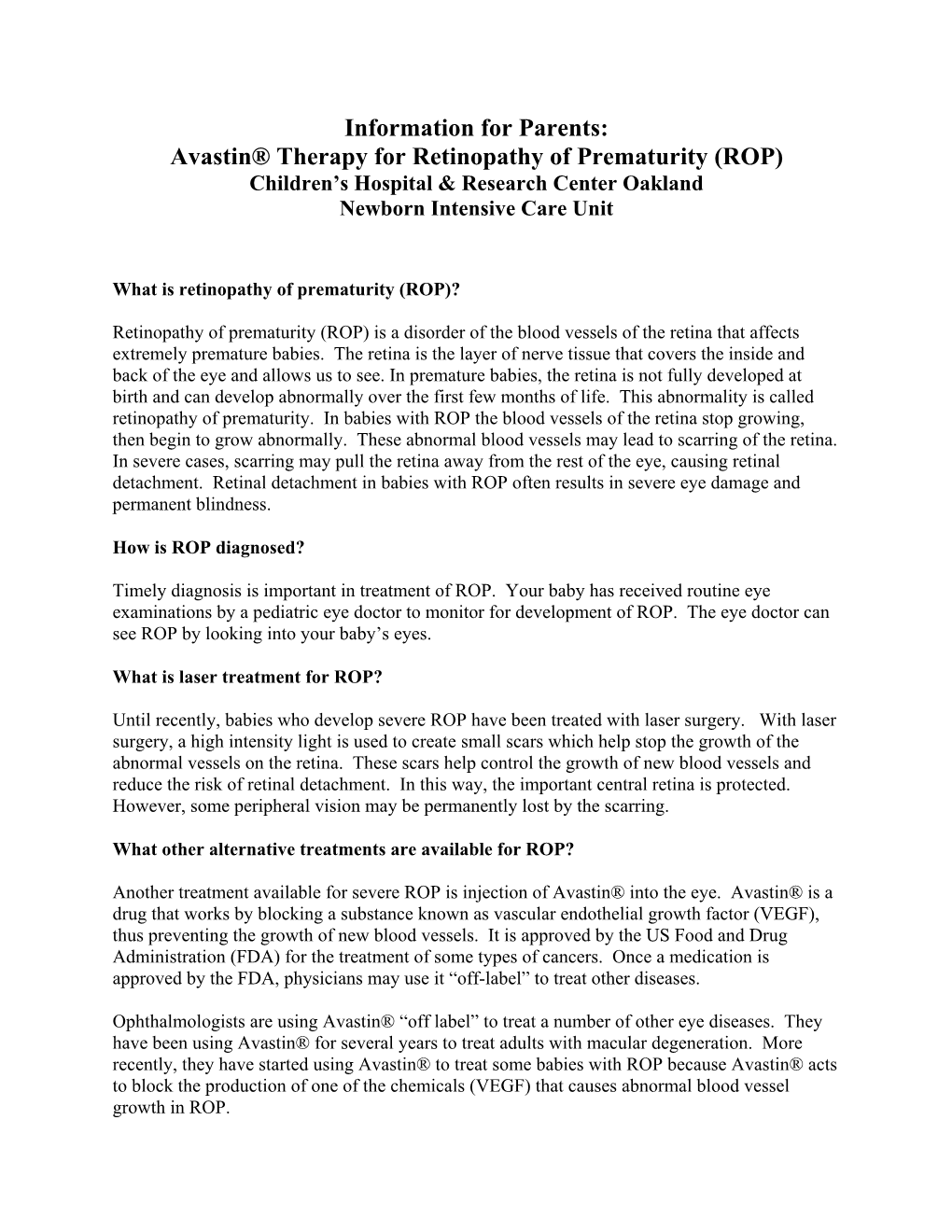 Avastin® Therapy for Retinopathy of Prematurity (ROP) Children’S Hospital & Research Center Oakland Newborn Intensive Care Unit