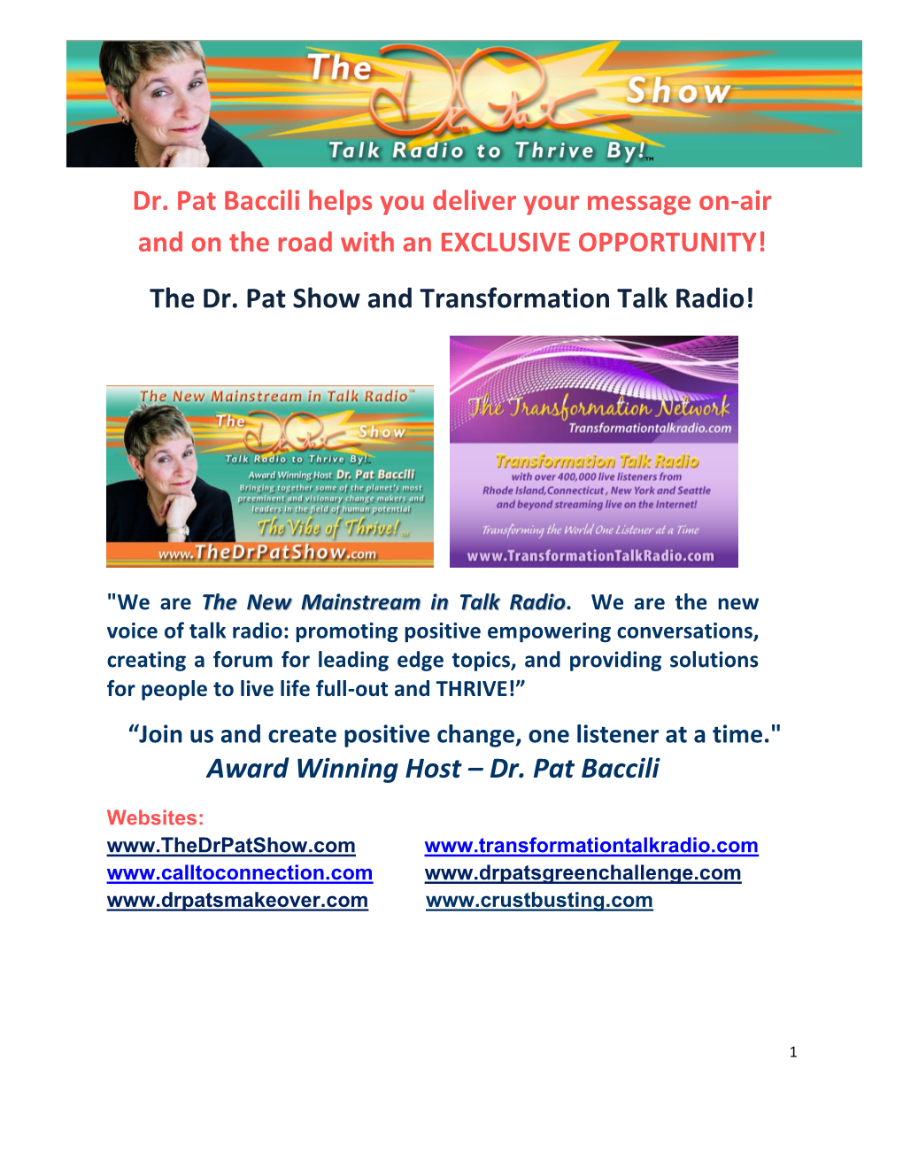The Dr. Pat Show and Transformation Talk Radio!
