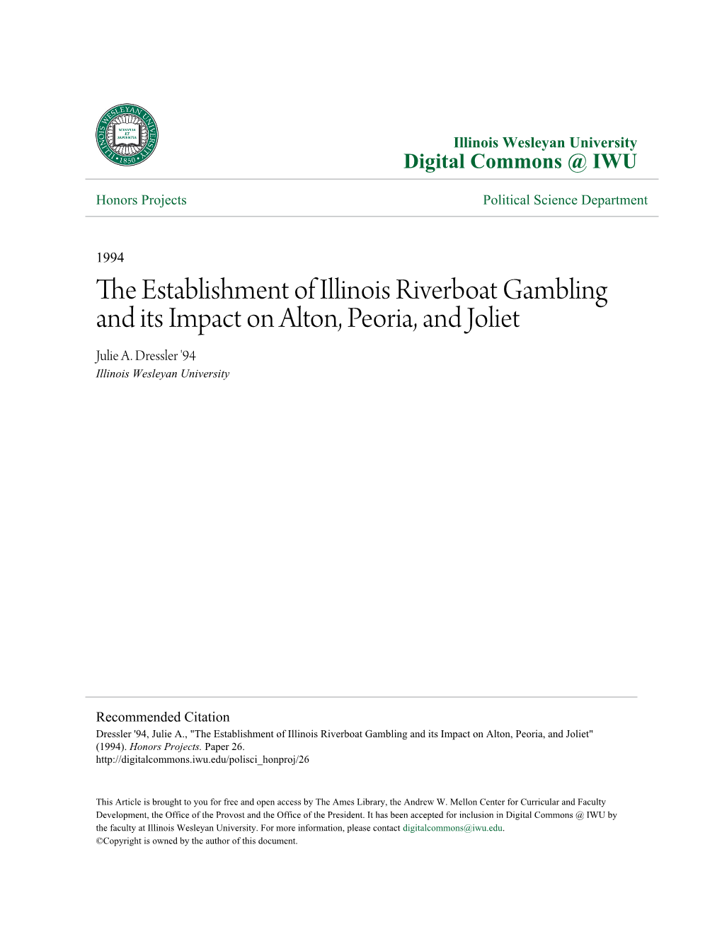 The Establishment of Illinois Riverboat Gambling and Its Impact on Alton, Peoria, and Joliet Julie A