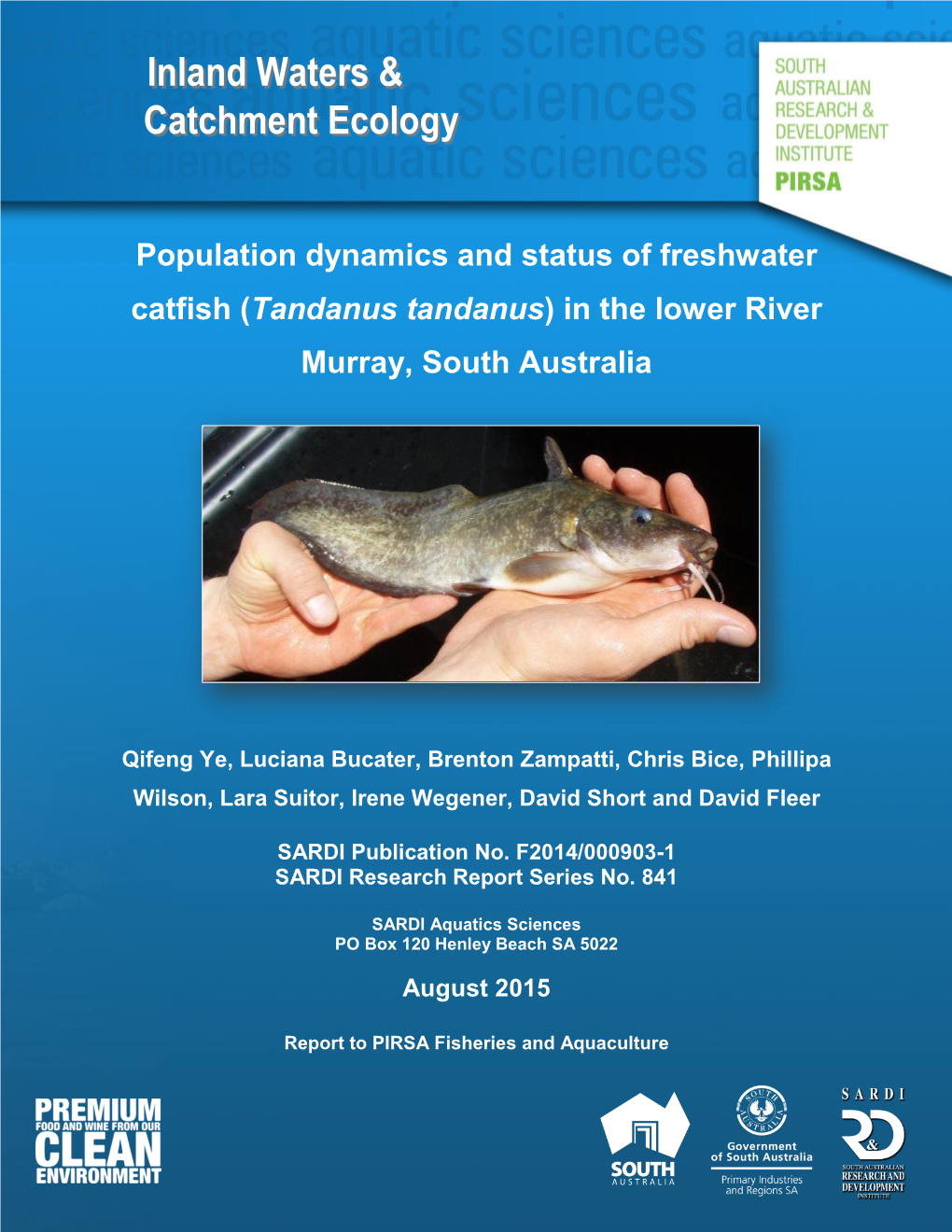 Population Dynamics and Status of Freshwater Catfish (Tandanus Tandanus) in the Lower River Murray, South Australia