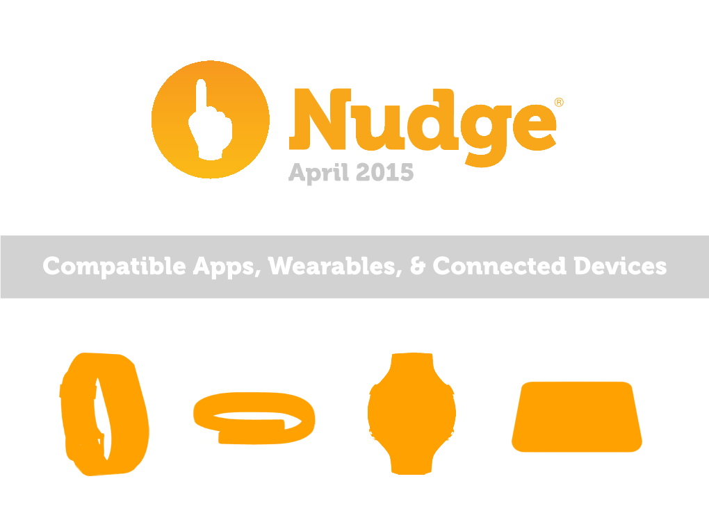 Compatible Apps, Wearables, & Connected Devices April 2015