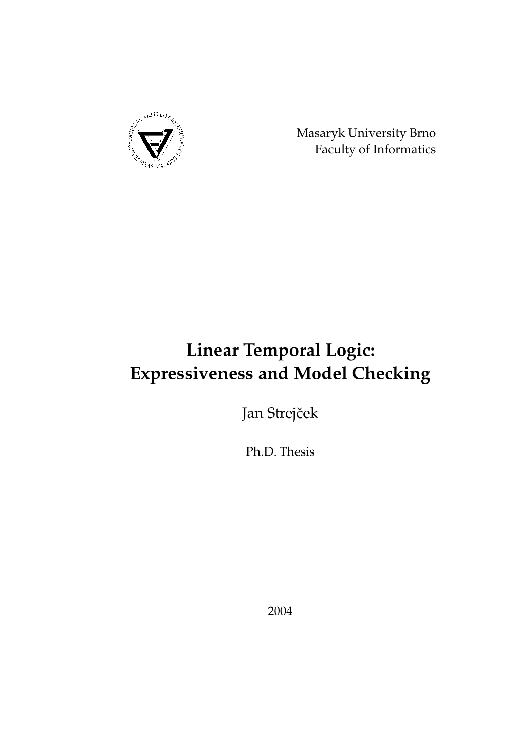 Linear Temporal Logic: Expressiveness and Model Checking