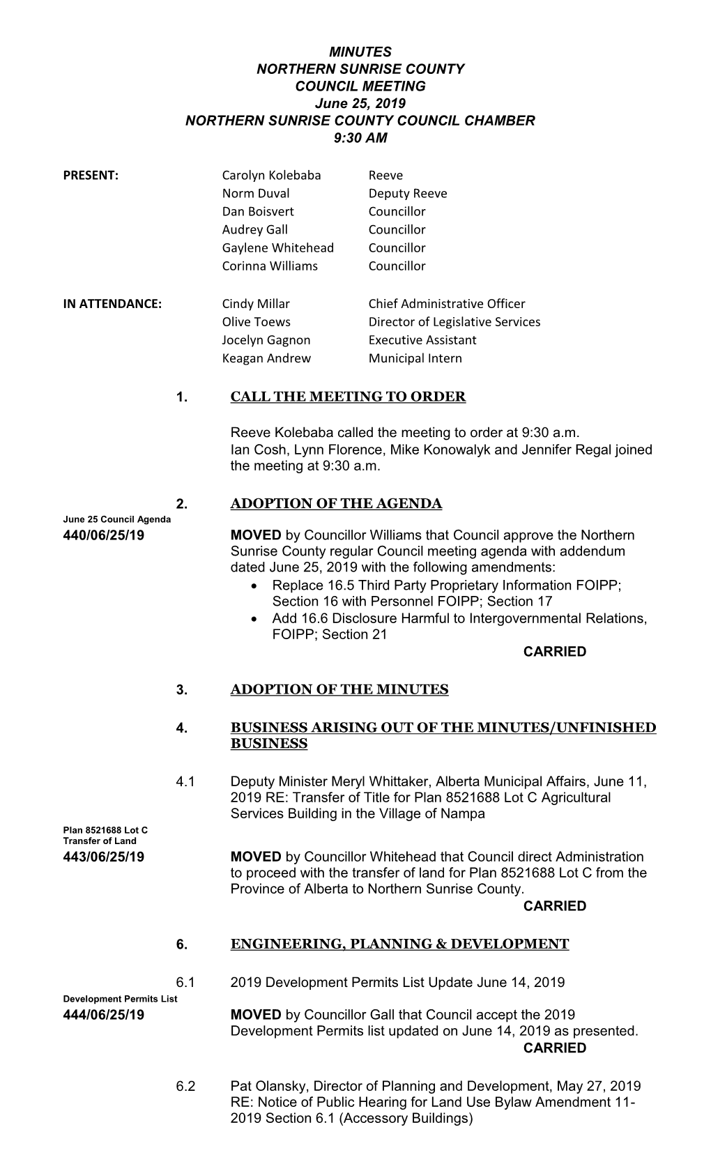 COUNCIL MEETING June 25, 2019 NORTHERN SUNRISE COUNTY COUNCIL CHAMBER 9:30 AM