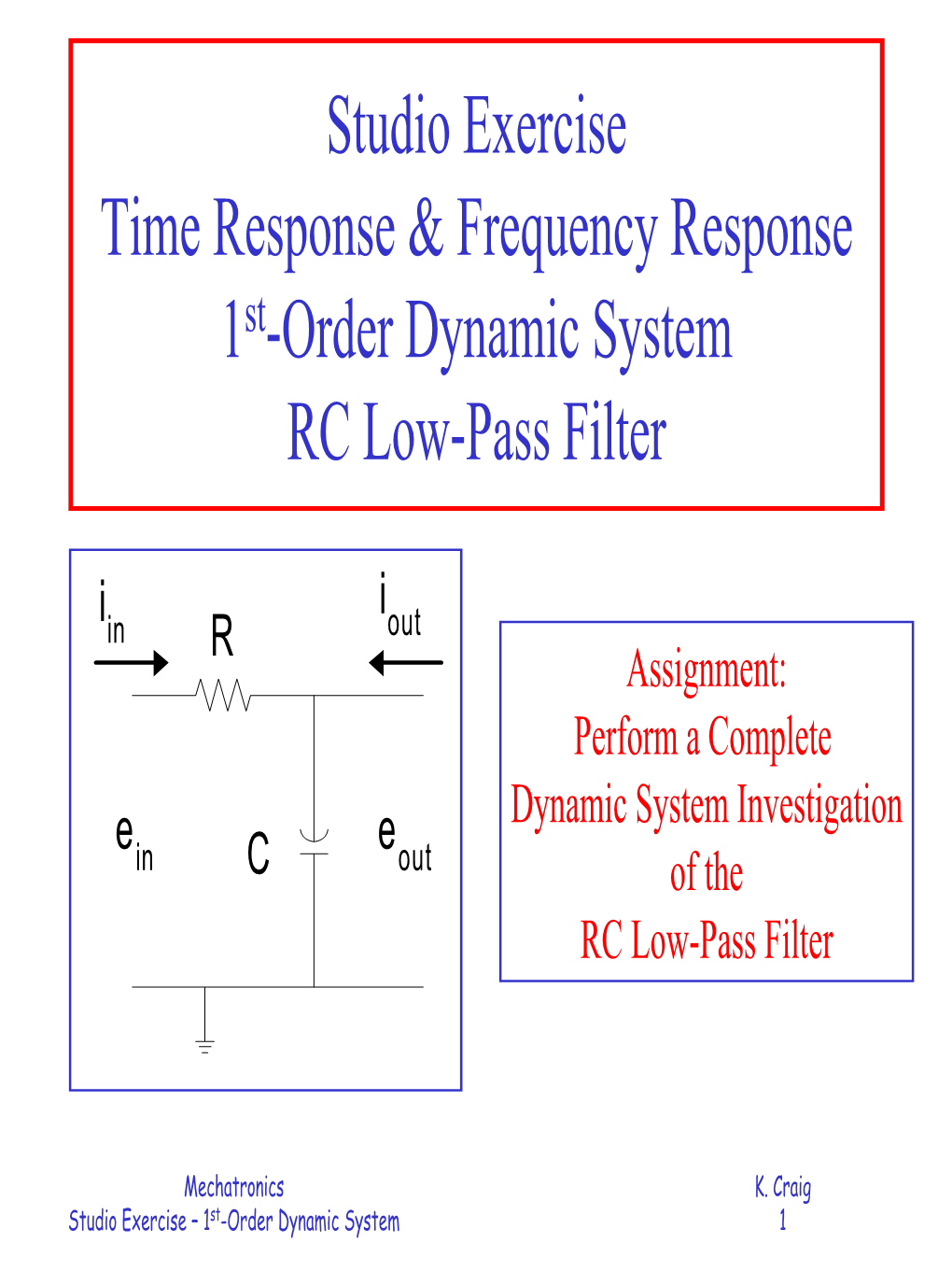 Studio Exercise Time Response & Frequency Response 1St-Order