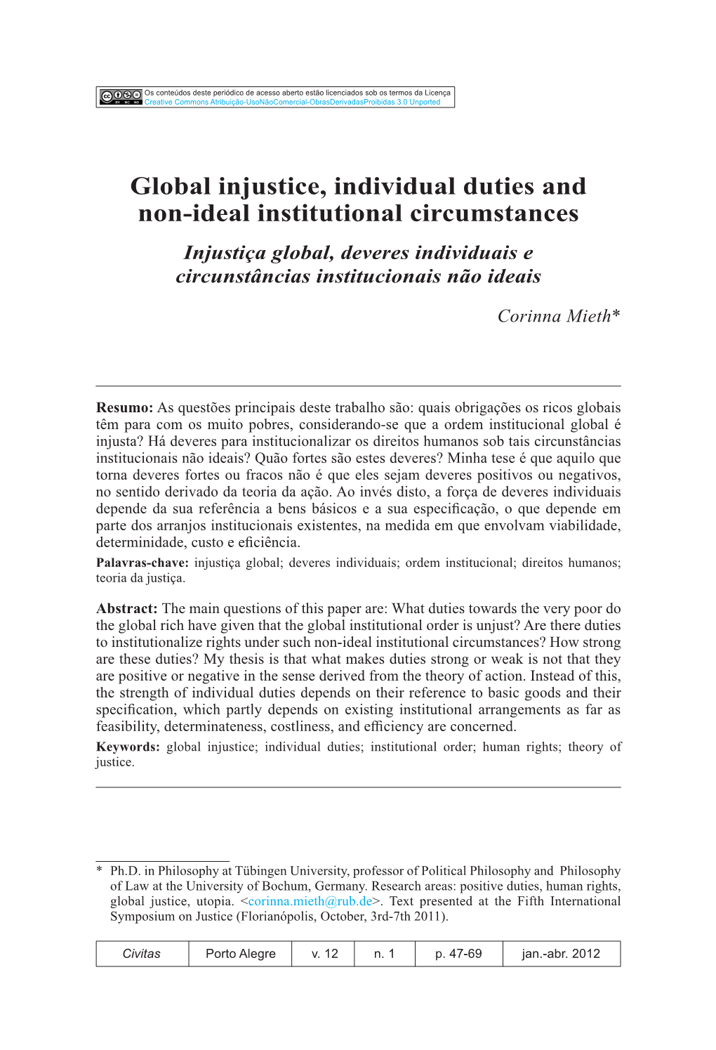 Global Injustice, Individual Duties and Non-Ideal Institutional Circumstances Injustiça Global, Deveres Individuais E Circunstâncias Institucionais Não Ideais