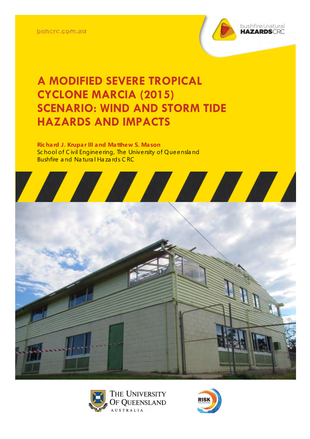 A MODIFIED SEVERE TROPICAL CYCLONE MARCIA (2015) SCENARIO: WIND and STORM TIDE HAZARDS and IMPACTS Orrichard Deleted J