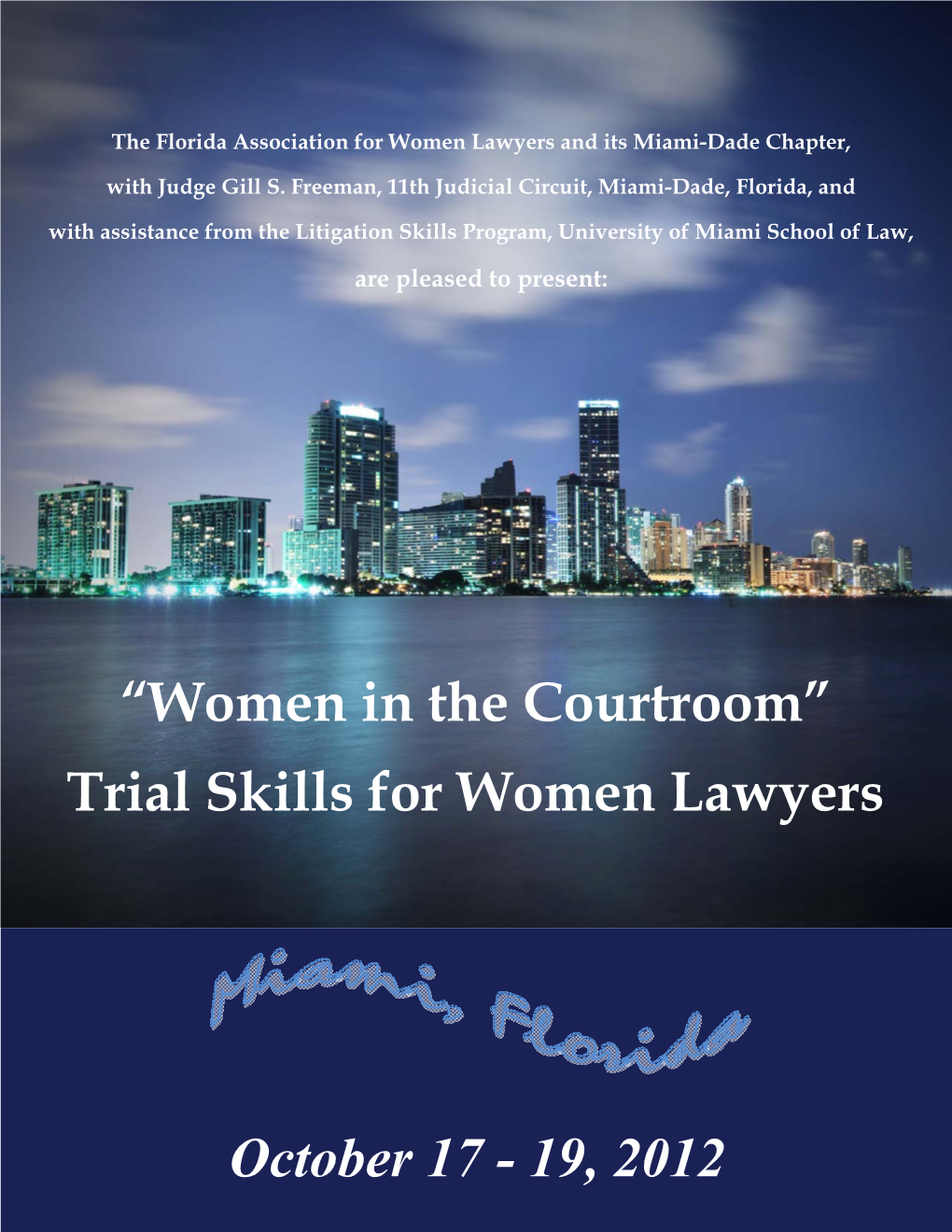 19, 2012 “Women in the Courtroom” Trial Skills for Women Lawyers