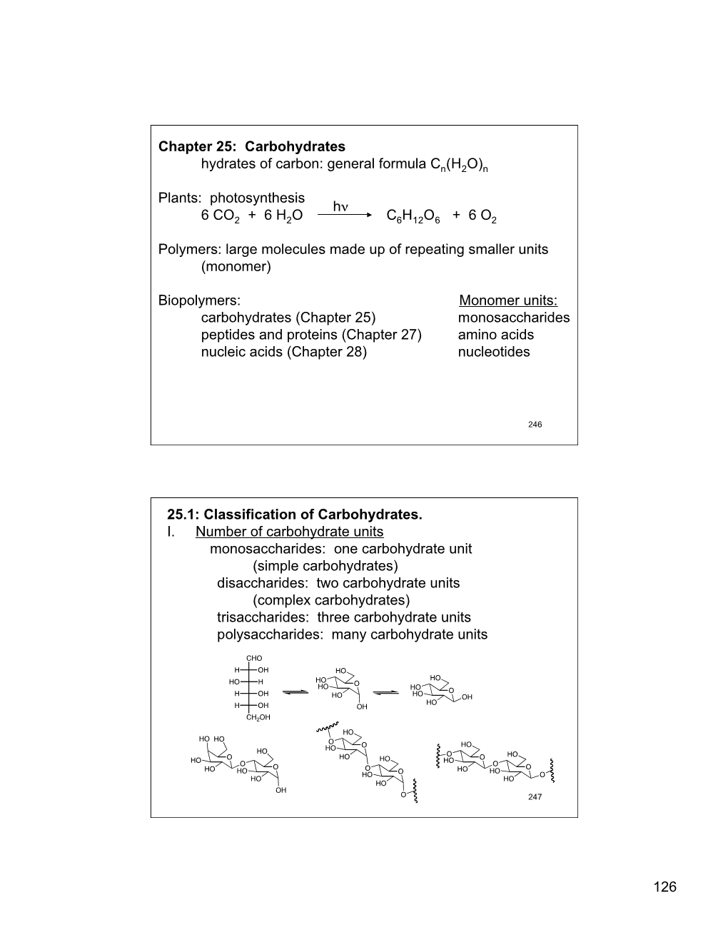 Carbohydrates Hydrates of Carbon: General Formula Cn(H2O)N Plants