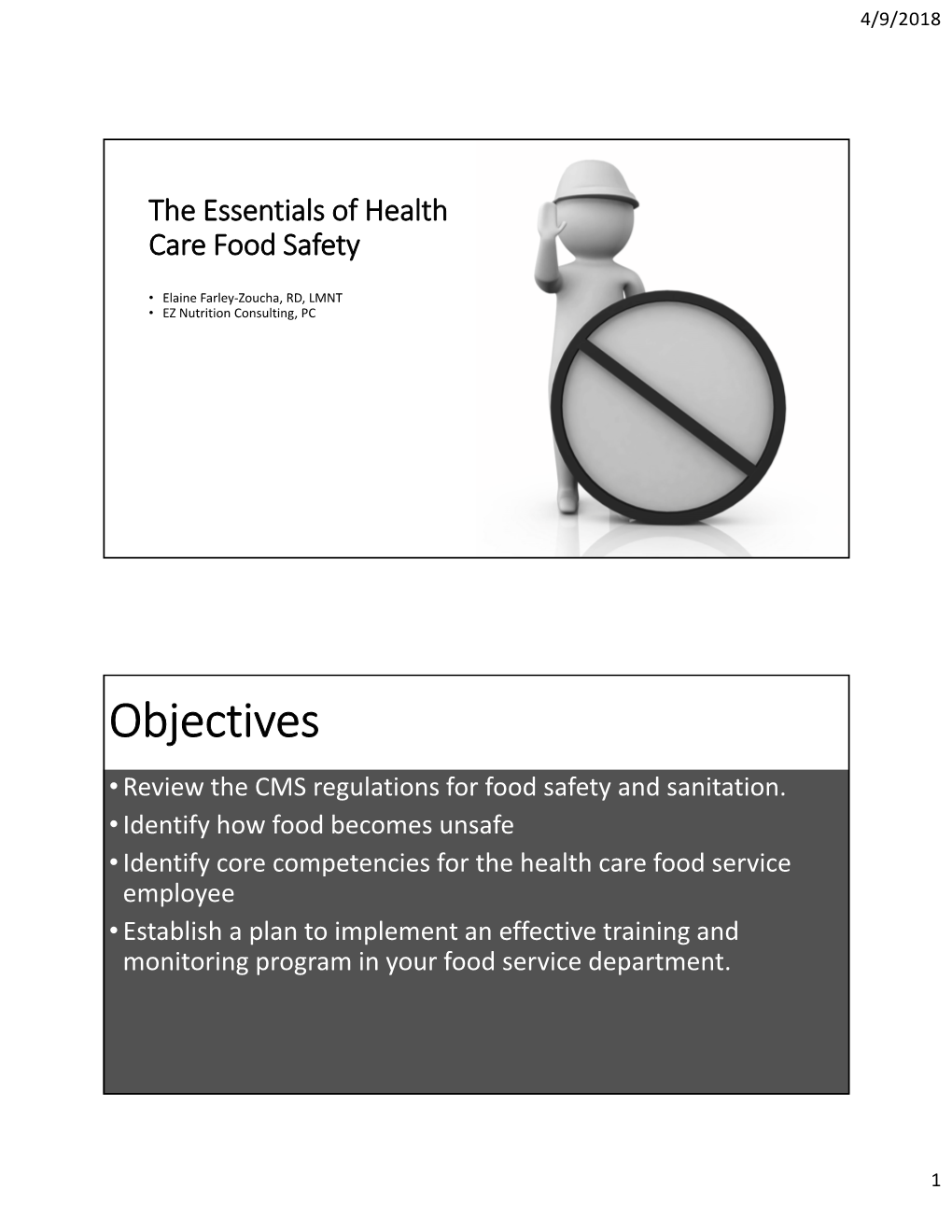 Objectives • Review the CMS Regulations for Food Safety and Sanitation