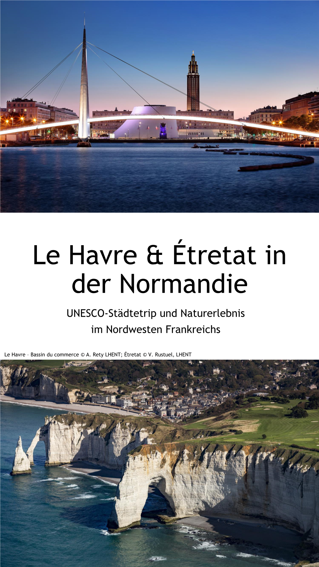 Le Havre & Étretat in Der Normandie