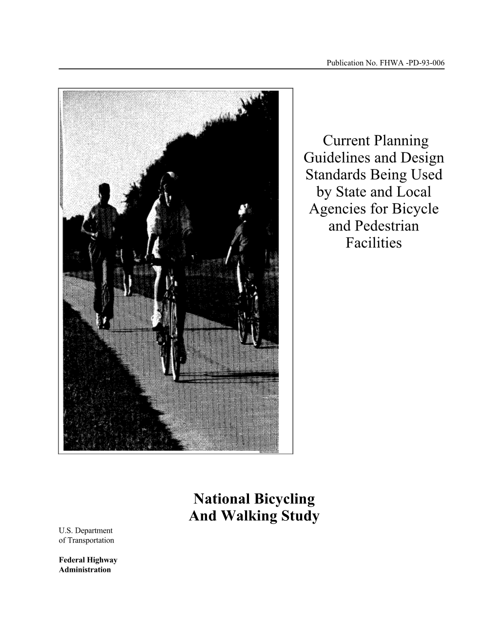 Current Planning Guidelines and Design Standards Being Used by State and Local Agencies for Bicycle and Pedestrian Facilities Na