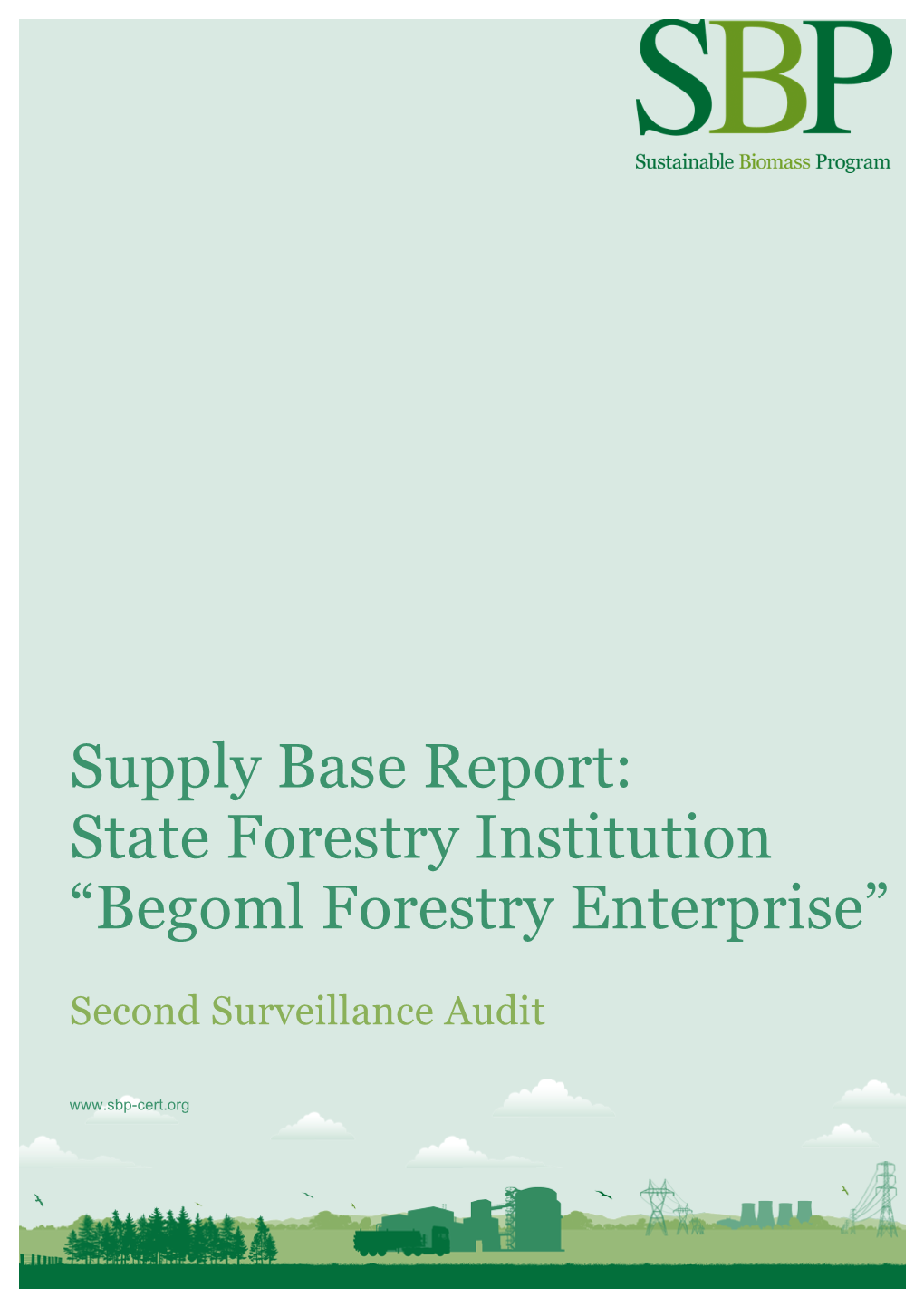 Supply Base Report V1.2 Second Surveillance Audit Begoml Forestry