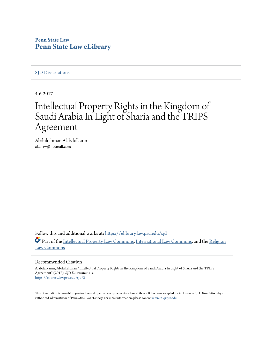 Intellectual Property Rights in the Kingdom of Saudi Arabia in Light of Sharia and the TRIPS Agreement Abdulrahman Alabdulkarim Aka.Law@Hotmail.Com