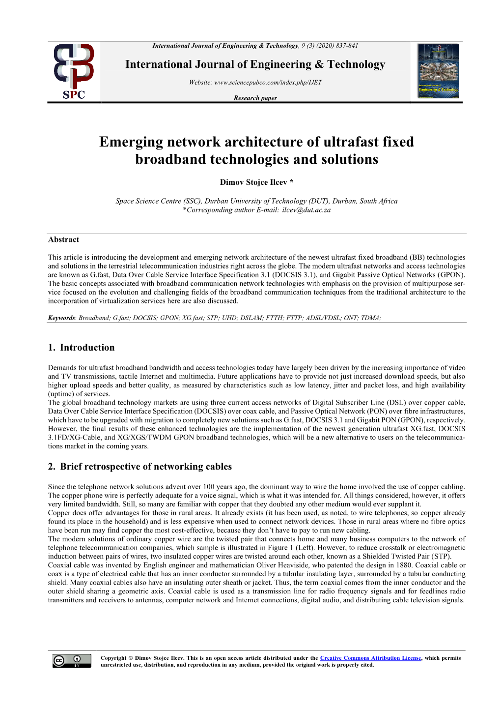 Emerging Network Architecture of Ultrafast Fixed Broadband Technologies and Solutions