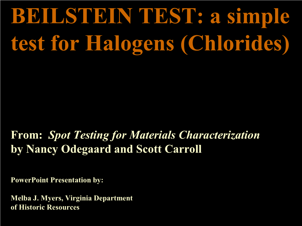 BEILSTEIN TEST: a Simple Test for Halogens (Chlorides)