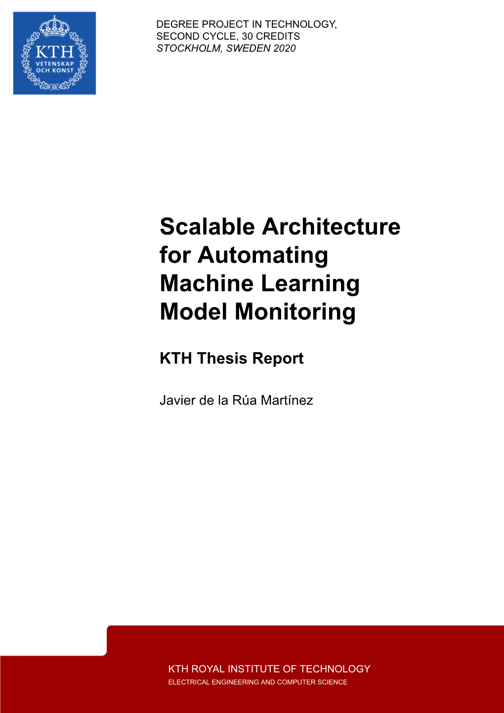 Scalable Architecture for Automating Machine Learning Model Monitoring