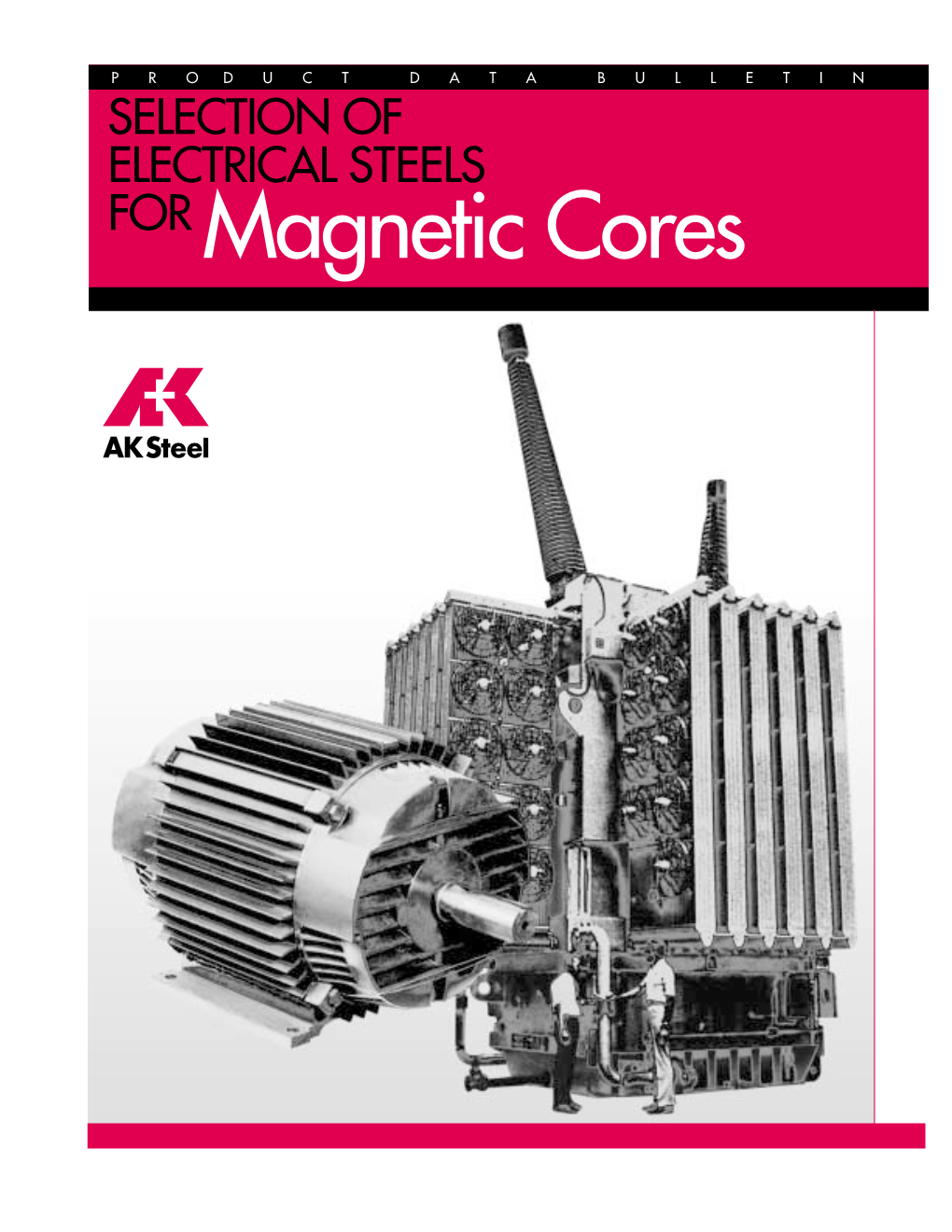 4 AK Steel Electrical Steels for Magnetic Cores