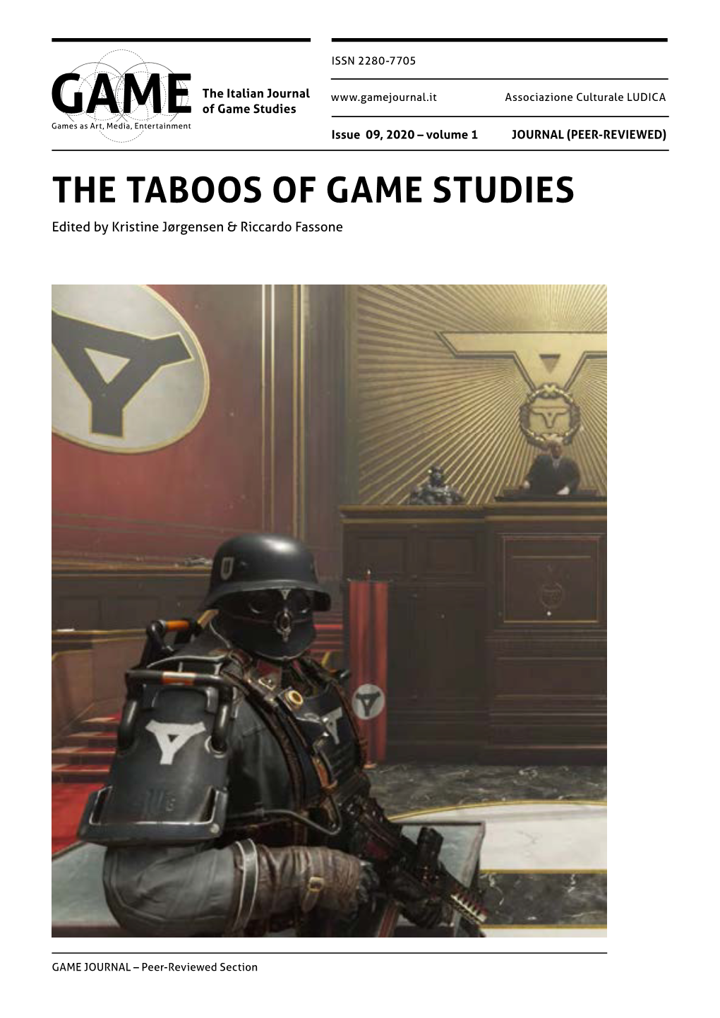 THE TABOOS of GAME STUDIES Edited by Kristine Jørgensen & Riccardo Fassone