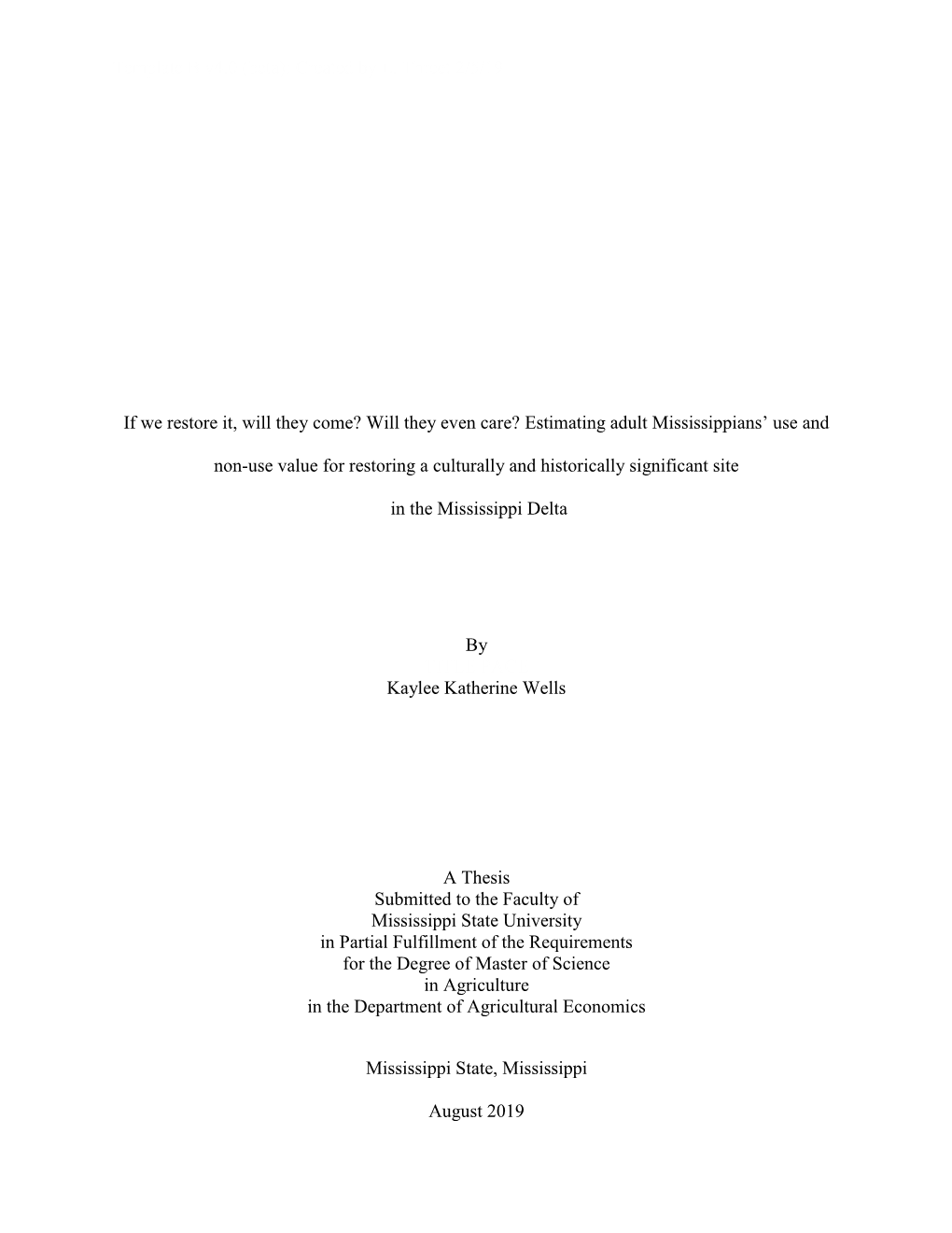 Will They Even Care? Estimating Adult Mississippians’ Use And